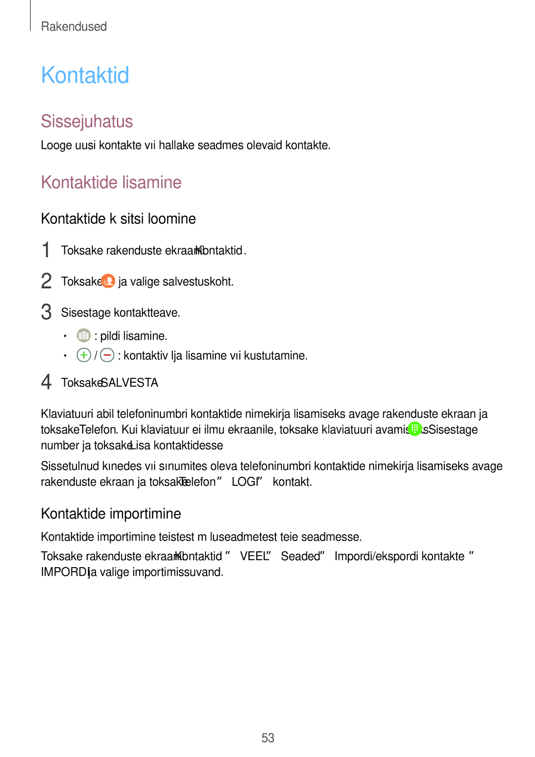 Samsung SM-T815NZWESEB, SM-T815NZDESEB manual Kontaktide lisamine, Kontaktide käsitsi loomine, Kontaktide importimine 