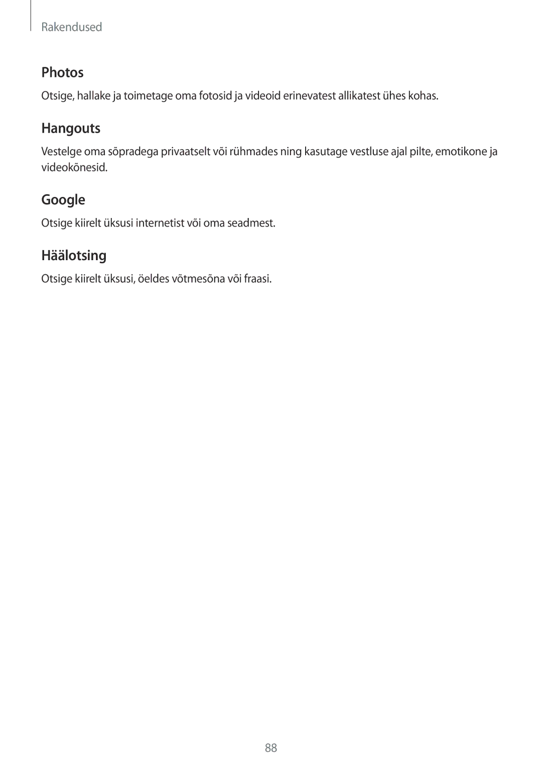 Samsung SM-T815NZKESEB, SM-T815NZDESEB, SM-T815NZWESEB manual Photos, Hangouts, Google, Häälotsing 