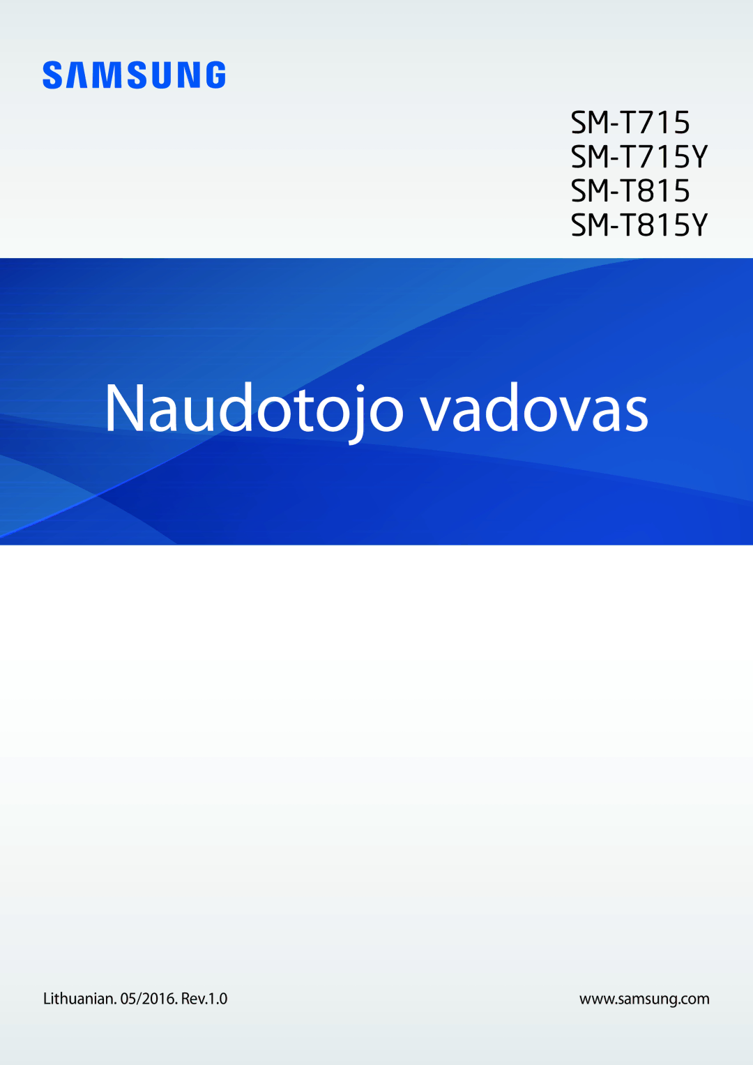 Samsung SM-T815NZKESEB, SM-T815NZDESEB, SM-T815NZWESEB manual Naudotojo vadovas, Lithuanian /2016. Rev.1.0 