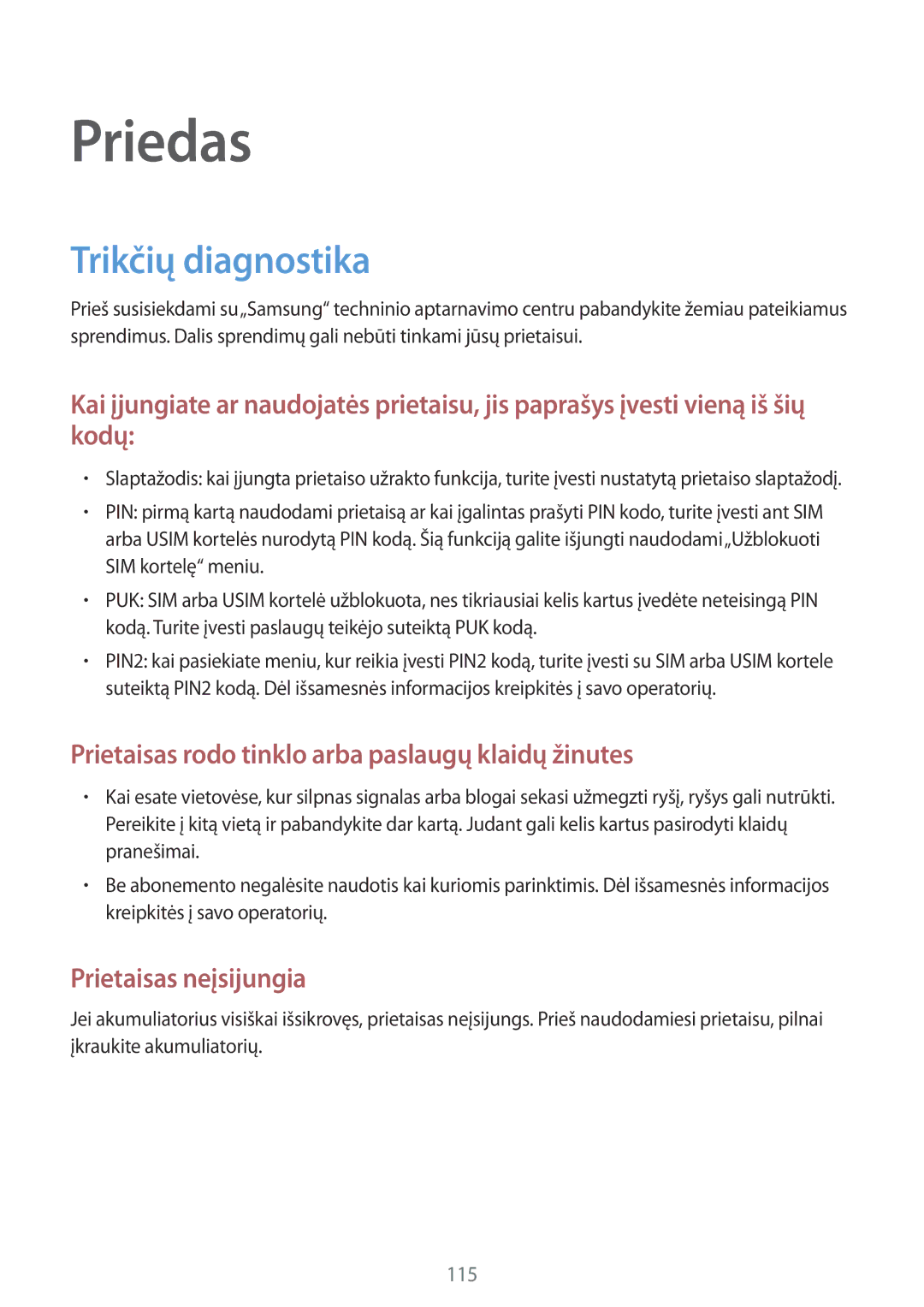 Samsung SM-T815NZKESEB, SM-T815NZDESEB, SM-T815NZWESEB manual Priedas, Trikčių diagnostika 