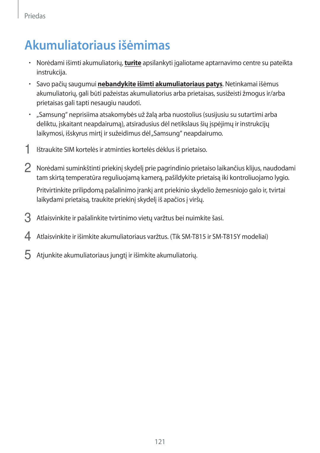 Samsung SM-T815NZKESEB, SM-T815NZDESEB, SM-T815NZWESEB manual Akumuliatoriaus išėmimas 