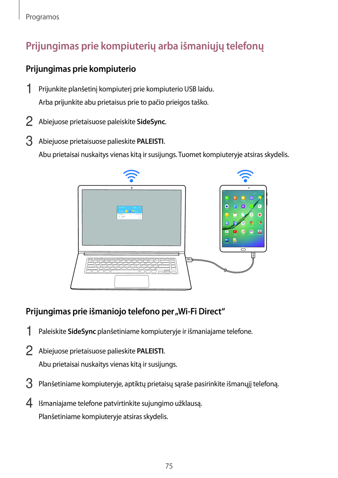 Samsung SM-T815NZDESEB, SM-T815NZKESEB Prijungimas prie kompiuterių arba išmaniųjų telefonų, Prijungimas prie kompiuterio 