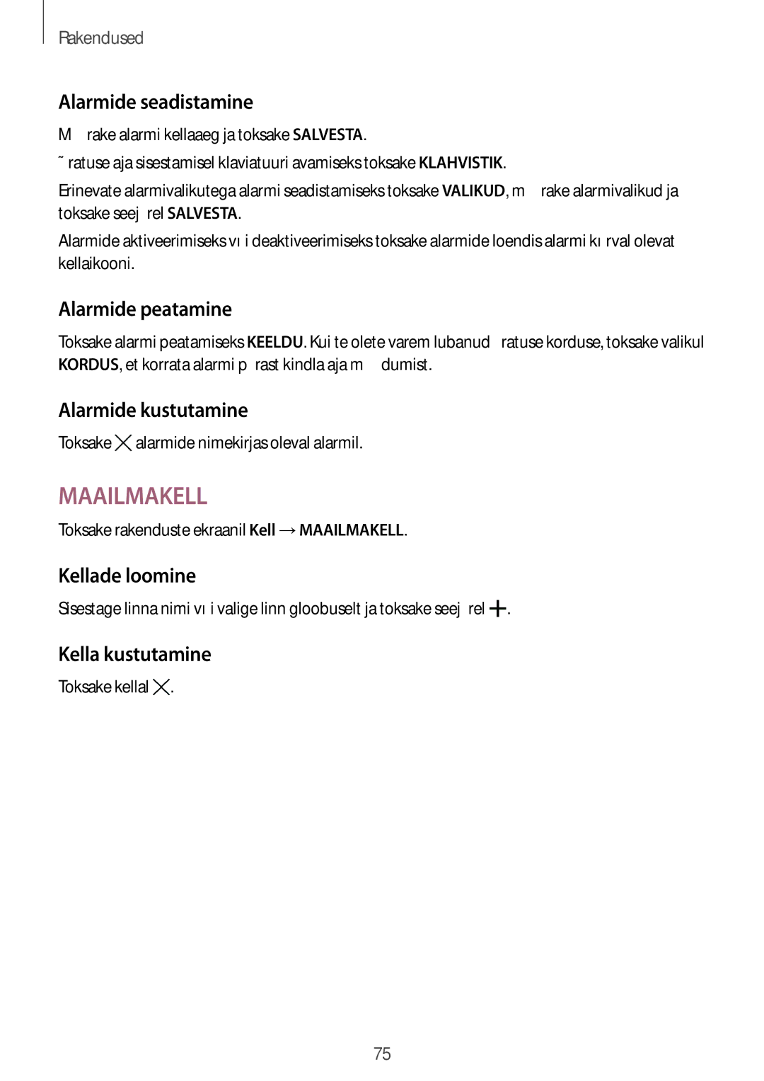 Samsung SM-T815NZDESEB Alarmide seadistamine, Alarmide peatamine, Alarmide kustutamine, Kellade loomine, Kella kustutamine 