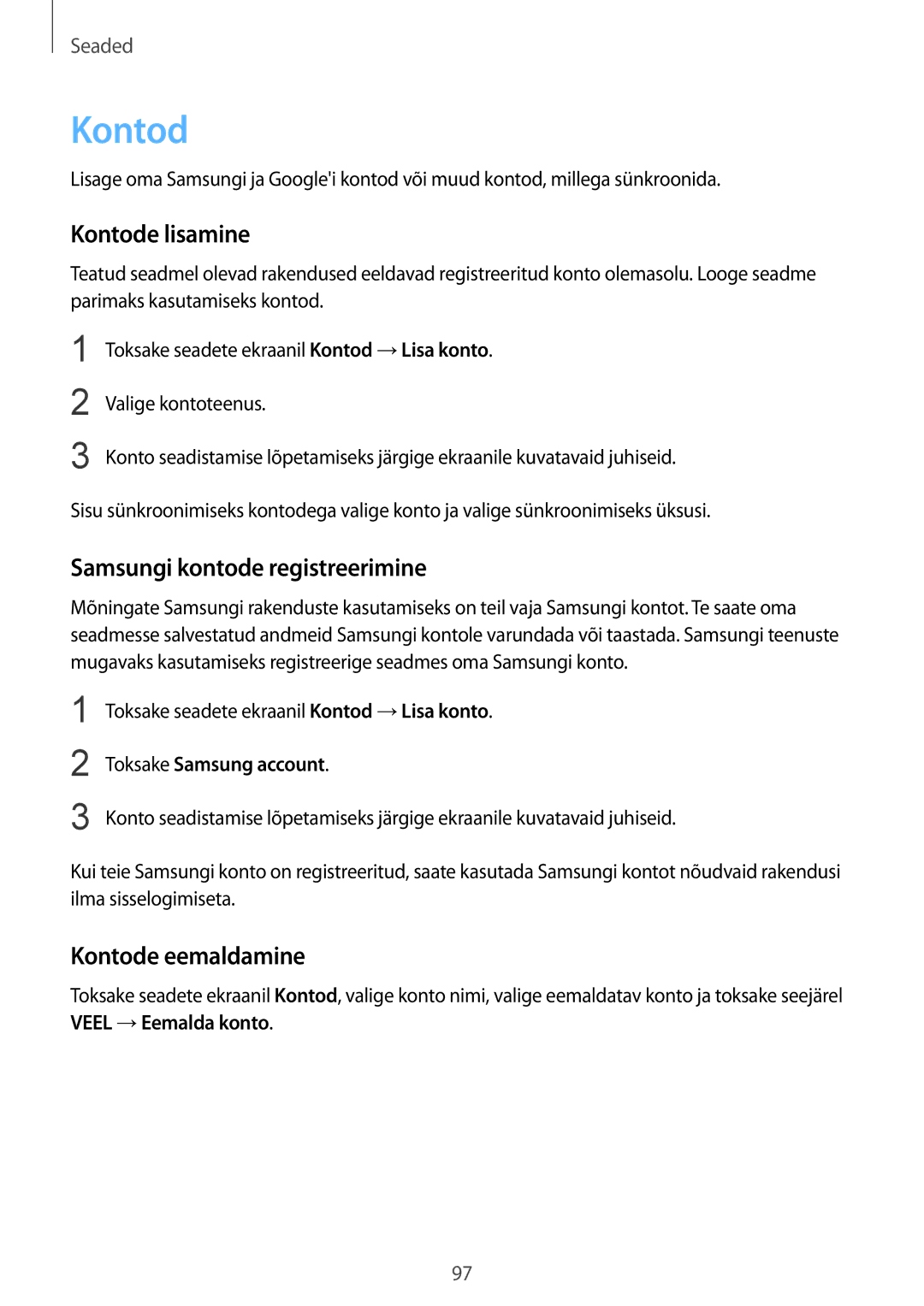 Samsung SM-T815NZKESEB, SM-T815NZDESEB manual Kontode lisamine, Samsungi kontode registreerimine, Kontode eemaldamine 