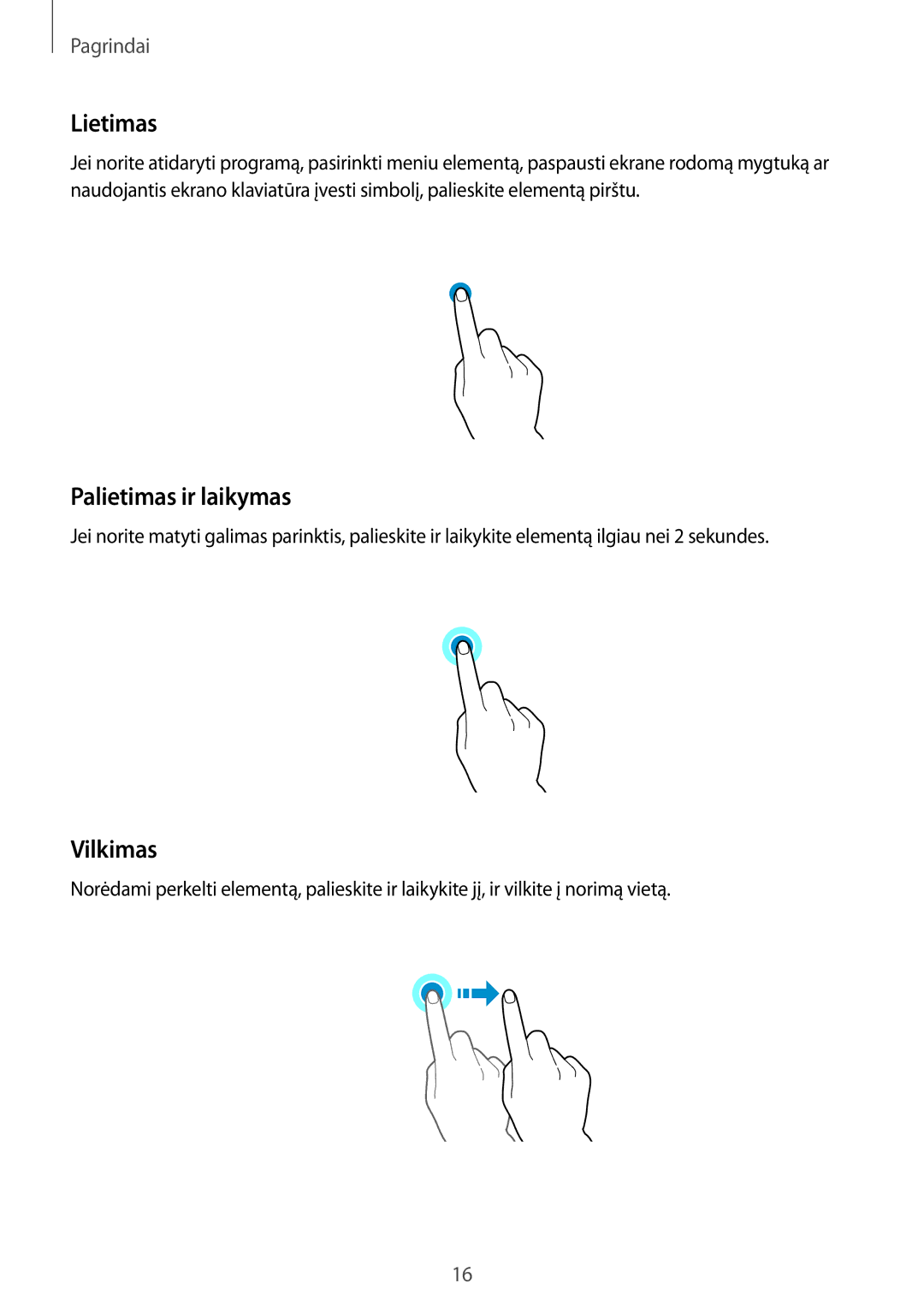 Samsung SM-T815NZKESEB, SM-T815NZDESEB, SM-T815NZWESEB manual Lietimas, Palietimas ir laikymas, Vilkimas 