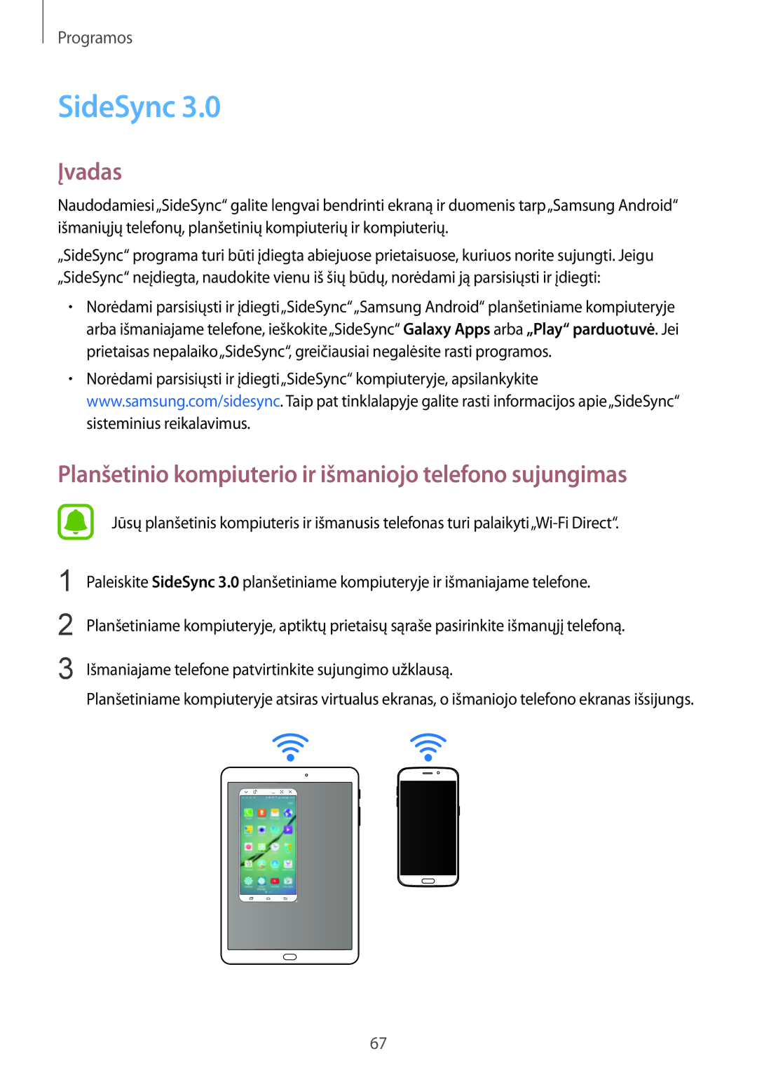 Samsung SM-T815NZKESEB, SM-T815NZDESEB, SM-T815NZWESEB SideSync, Planšetinio kompiuterio ir išmaniojo telefono sujungimas 