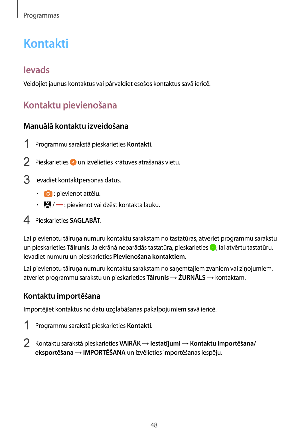 Samsung SM-T815NZDESEB, SM-T815NZKESEB Kontakti, Kontaktu pievienošana, Manuālā kontaktu izveidošana, Kontaktu importēšana 