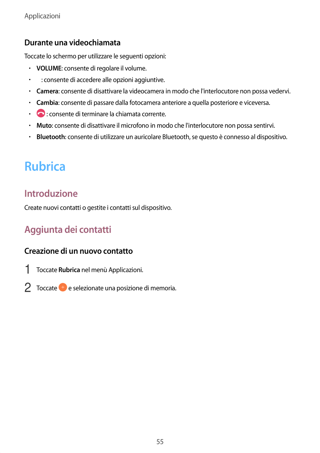 Samsung SM-T715NZKEXEO manual Rubrica, Aggiunta dei contatti, Durante una videochiamata, Creazione di un nuovo contatto 