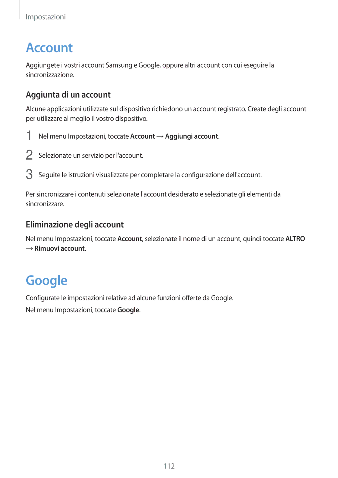 Samsung SM-T815NZWEXEO manual Account, Google, Aggiunta di un account, Eliminazione degli account, → Rimuovi account 