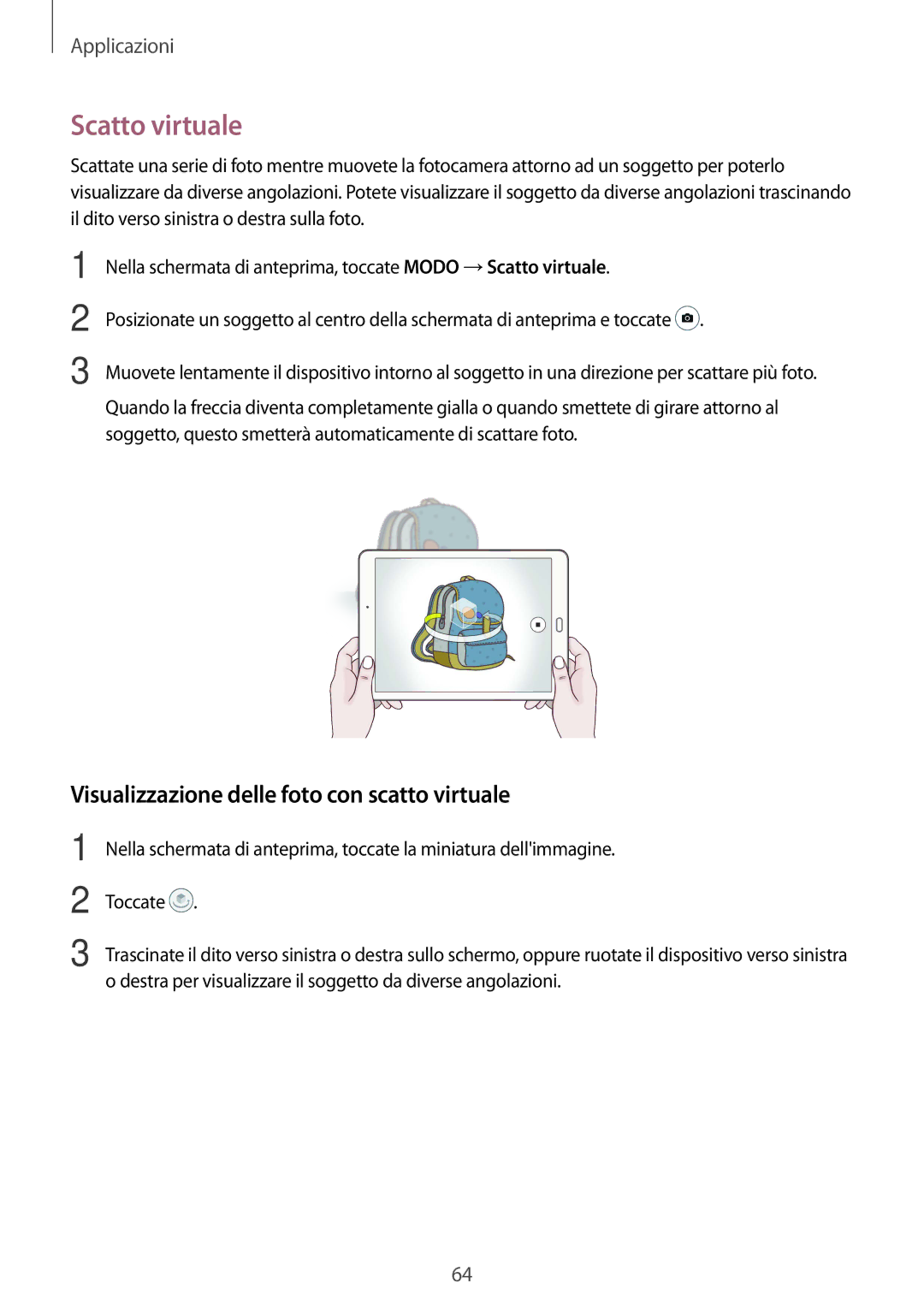 Samsung SM-T715NZKEITV, SM-T815NZWEDBT, SM-T715NZWEDBT manual Scatto virtuale, Visualizzazione delle foto con scatto virtuale 