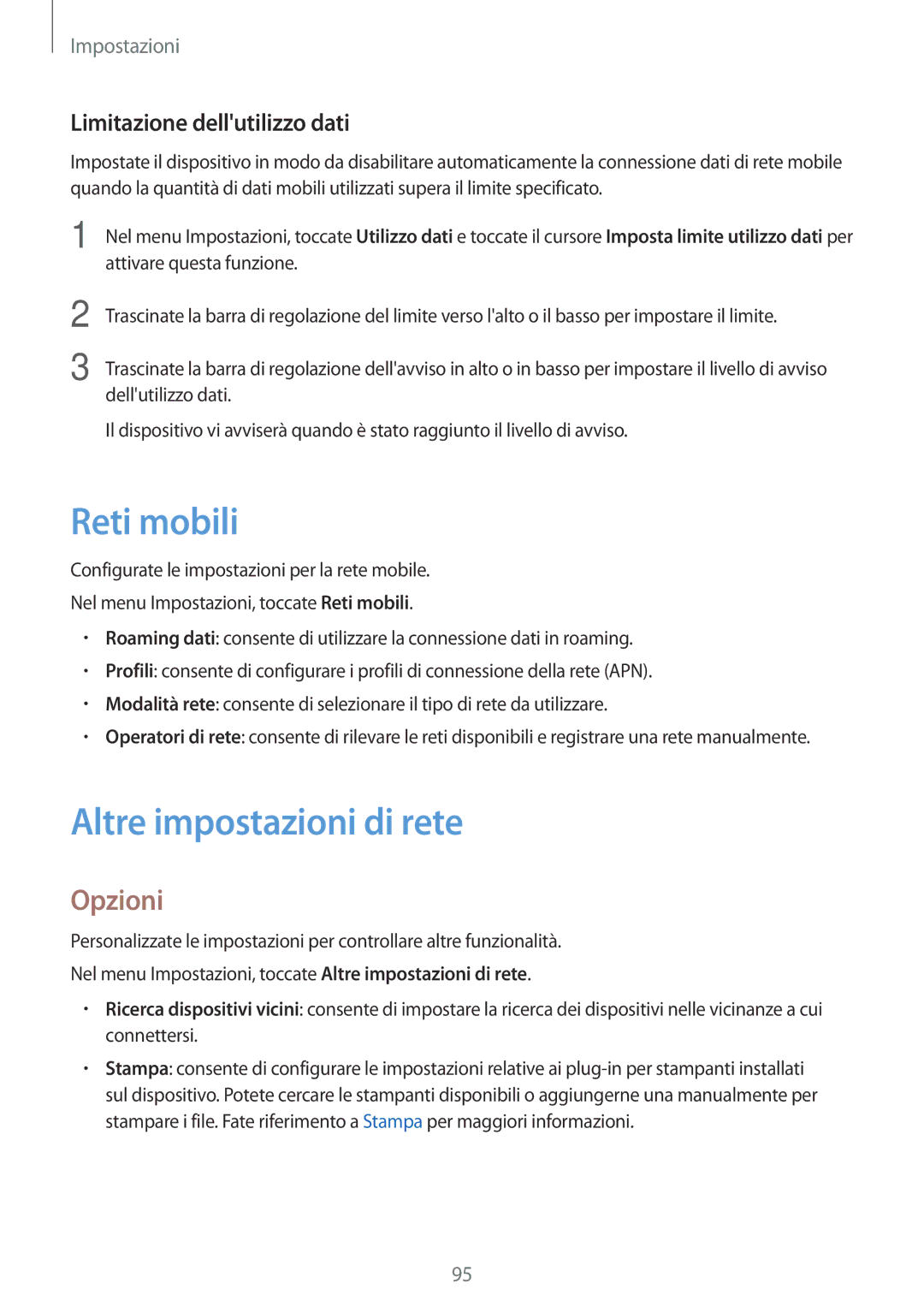 Samsung SM-T815NZWEPLS, SM-T815NZWEDBT Reti mobili, Altre impostazioni di rete, Opzioni, Limitazione dellutilizzo dati 