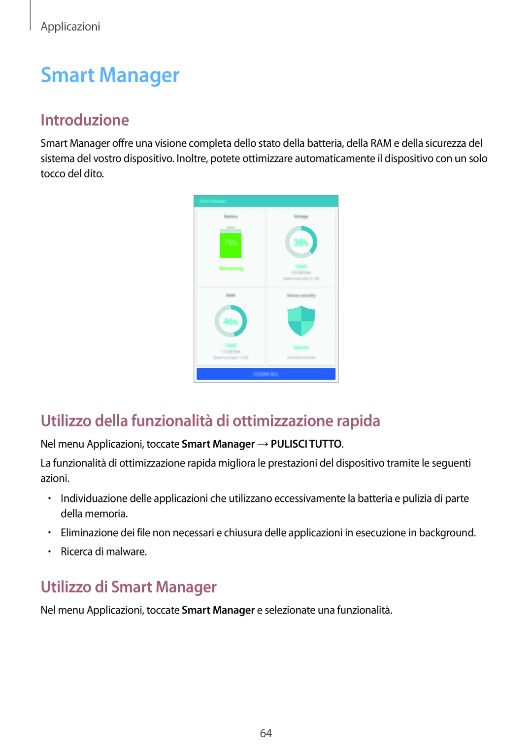 Samsung SM-T815NZWEDBT, SM-T815NZDETIM Utilizzo della funzionalità di ottimizzazione rapida, Utilizzo di Smart Manager 