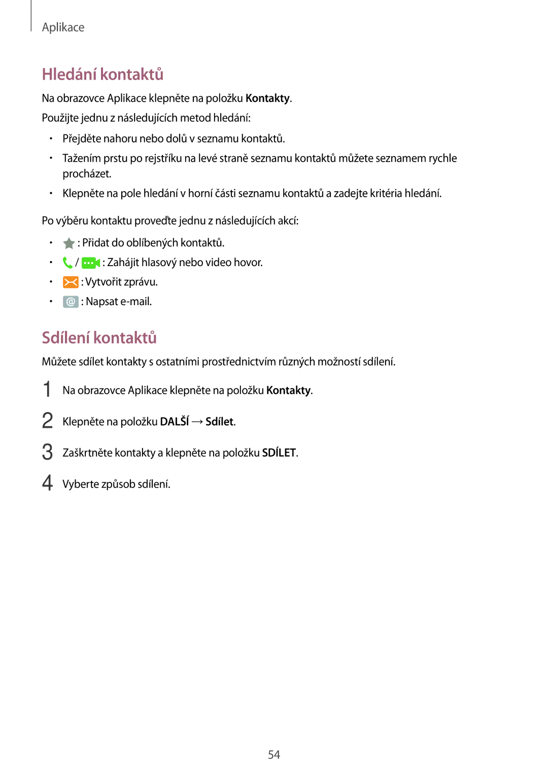 Samsung SM-T815NZWEAUT, SM-T815NZWEDBT, SM-T815NZWEXEO, SM-T815NZWEVDH, SM-T815NZWETMH Hledání kontaktů, Sdílení kontaktů 