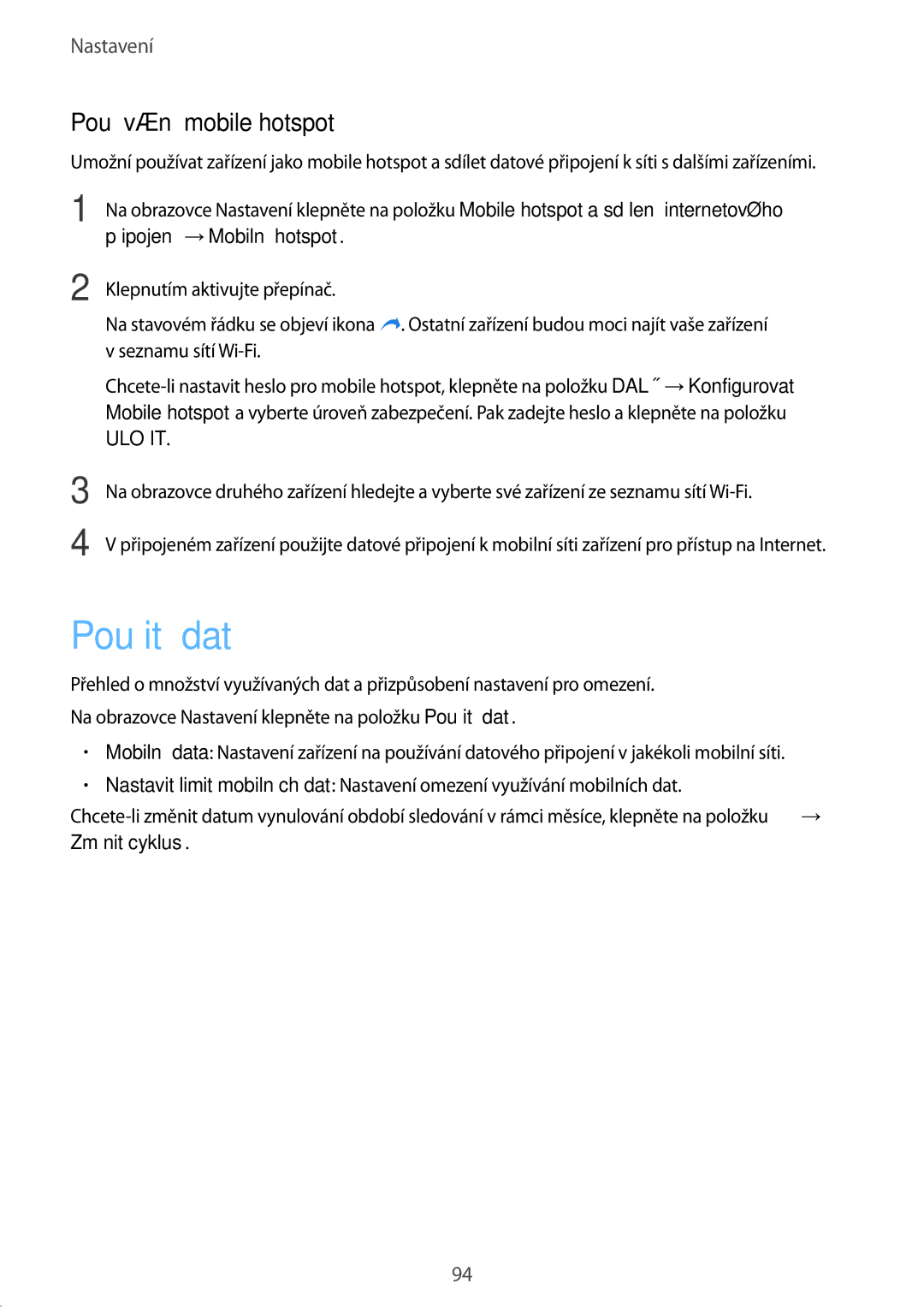 Samsung SM-T815NZWEXEZ, SM-T815NZWEDBT, SM-T815NZWEXEO, SM-T815NZWEVDH, SM-T815NZWETMH Použití dat, Používání mobile hotspot 