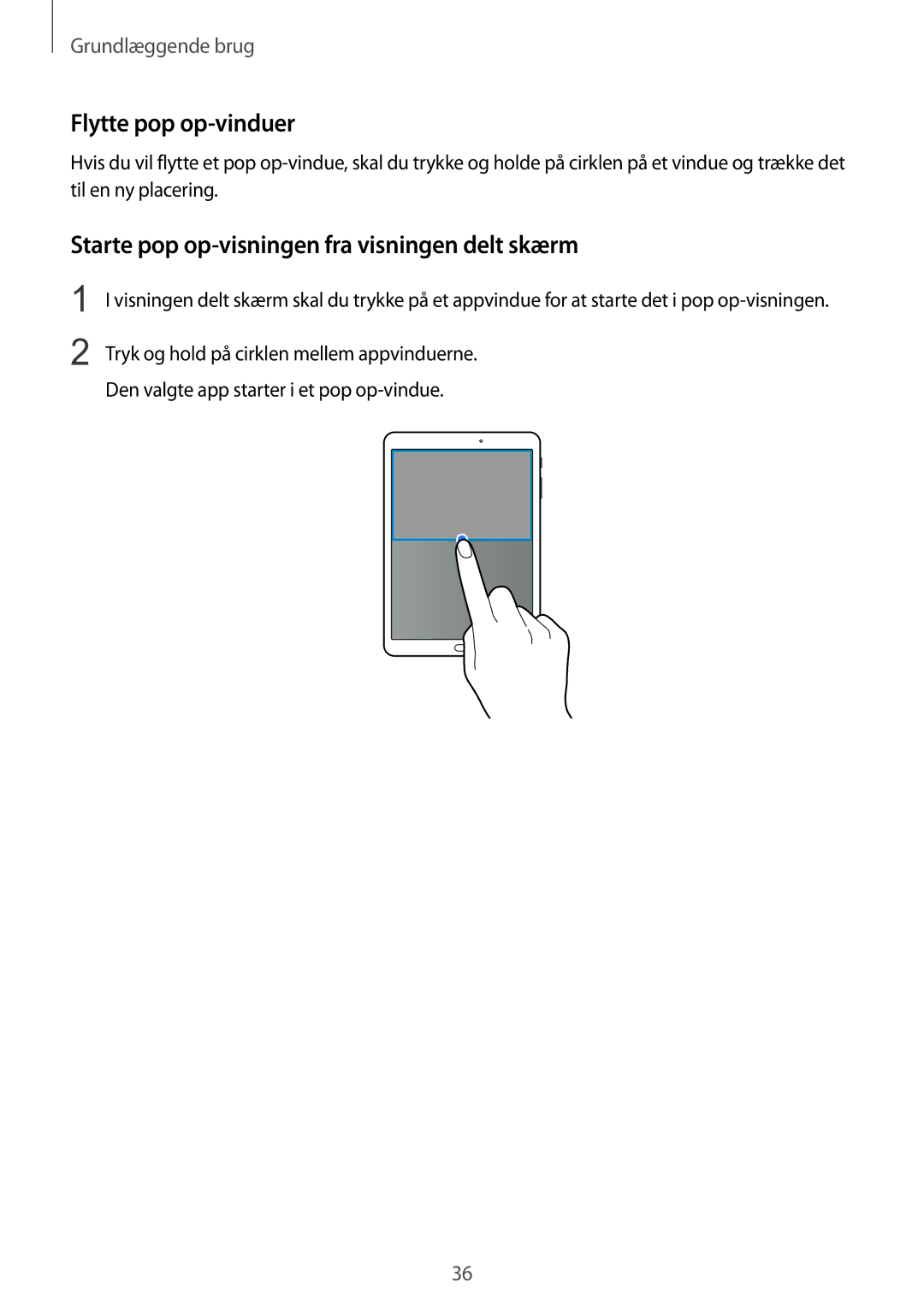 Samsung SM-T815NZWENEE manual Flytte pop op-vinduer, Starte pop op-visningen fra visningen delt skærm 