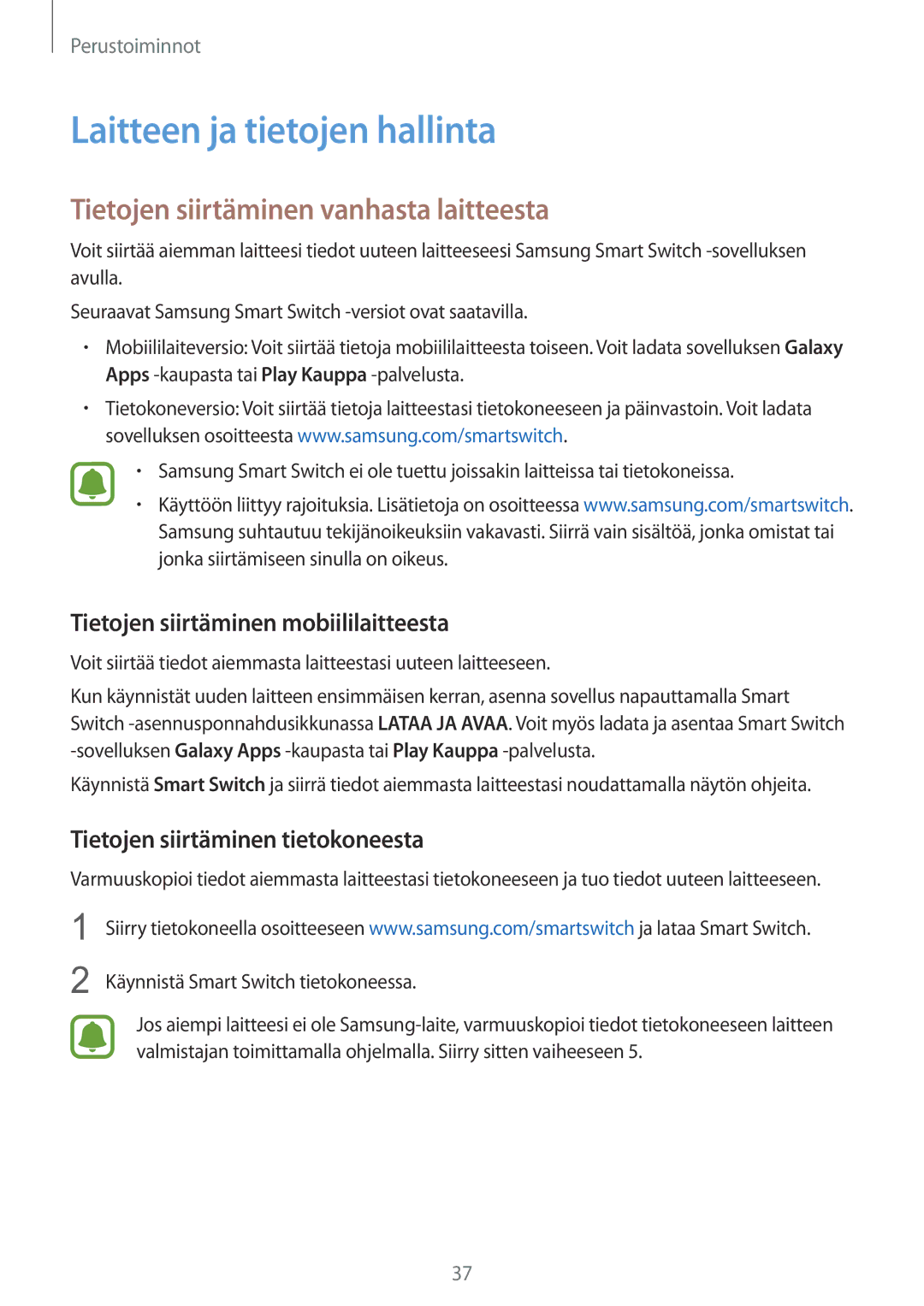 Samsung SM-T815NZWENEE manual Laitteen ja tietojen hallinta, Tietojen siirtäminen vanhasta laitteesta 