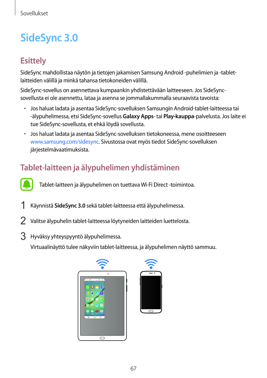 Samsung SM-T815NZWENEE manual SideSync, Tablet-laitteen ja älypuhelimen yhdistäminen 