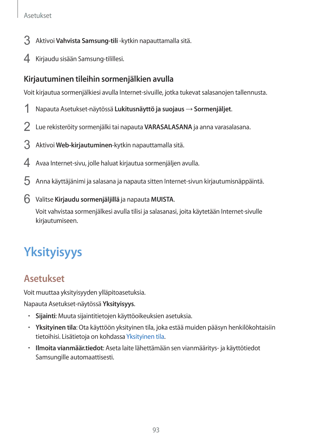 Samsung SM-T815NZWENEE manual Yksityisyys, Kirjautuminen tileihin sormenjälkien avulla 