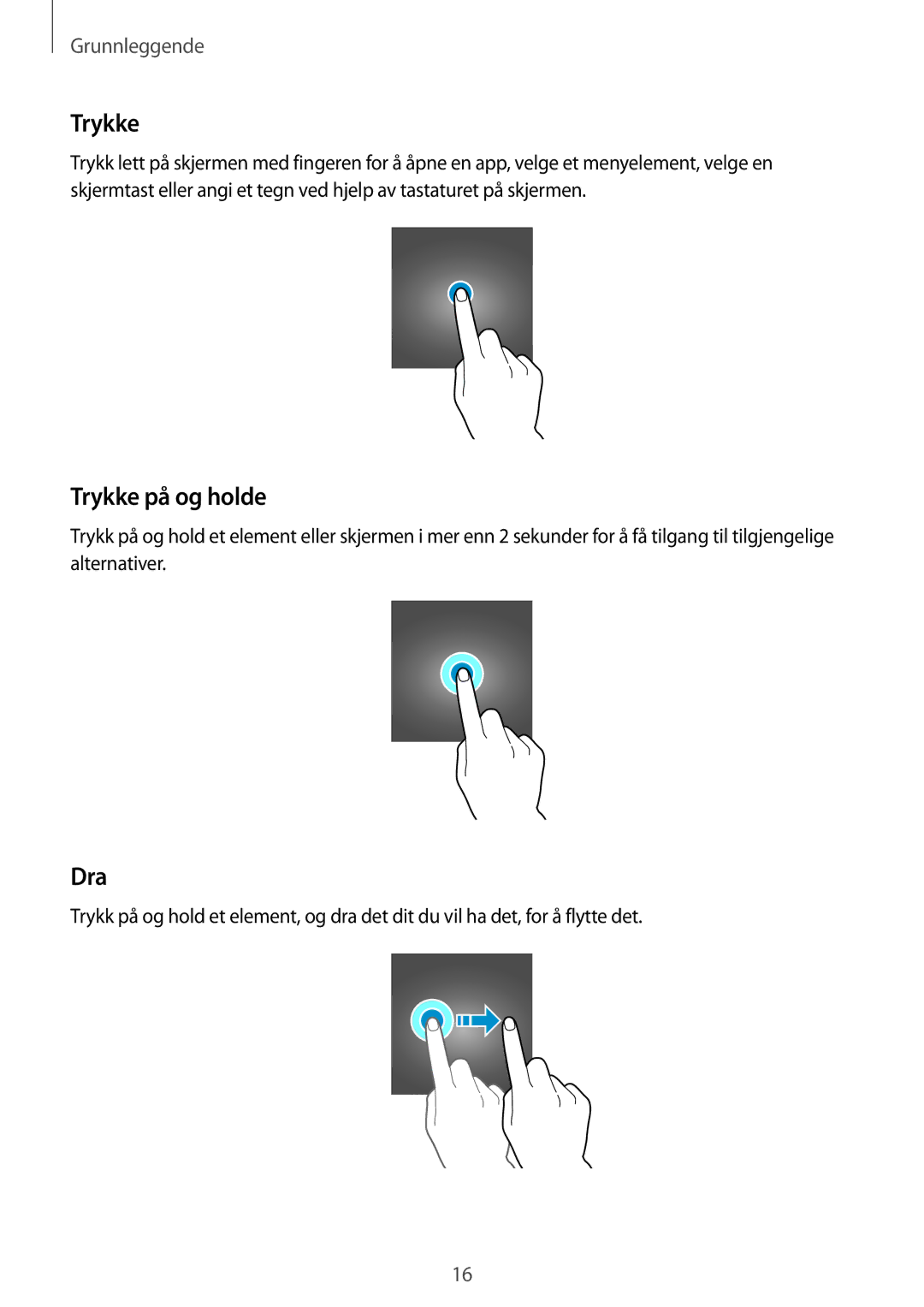 Samsung SM-T815NZWENEE manual Trykke på og holde, Dra 