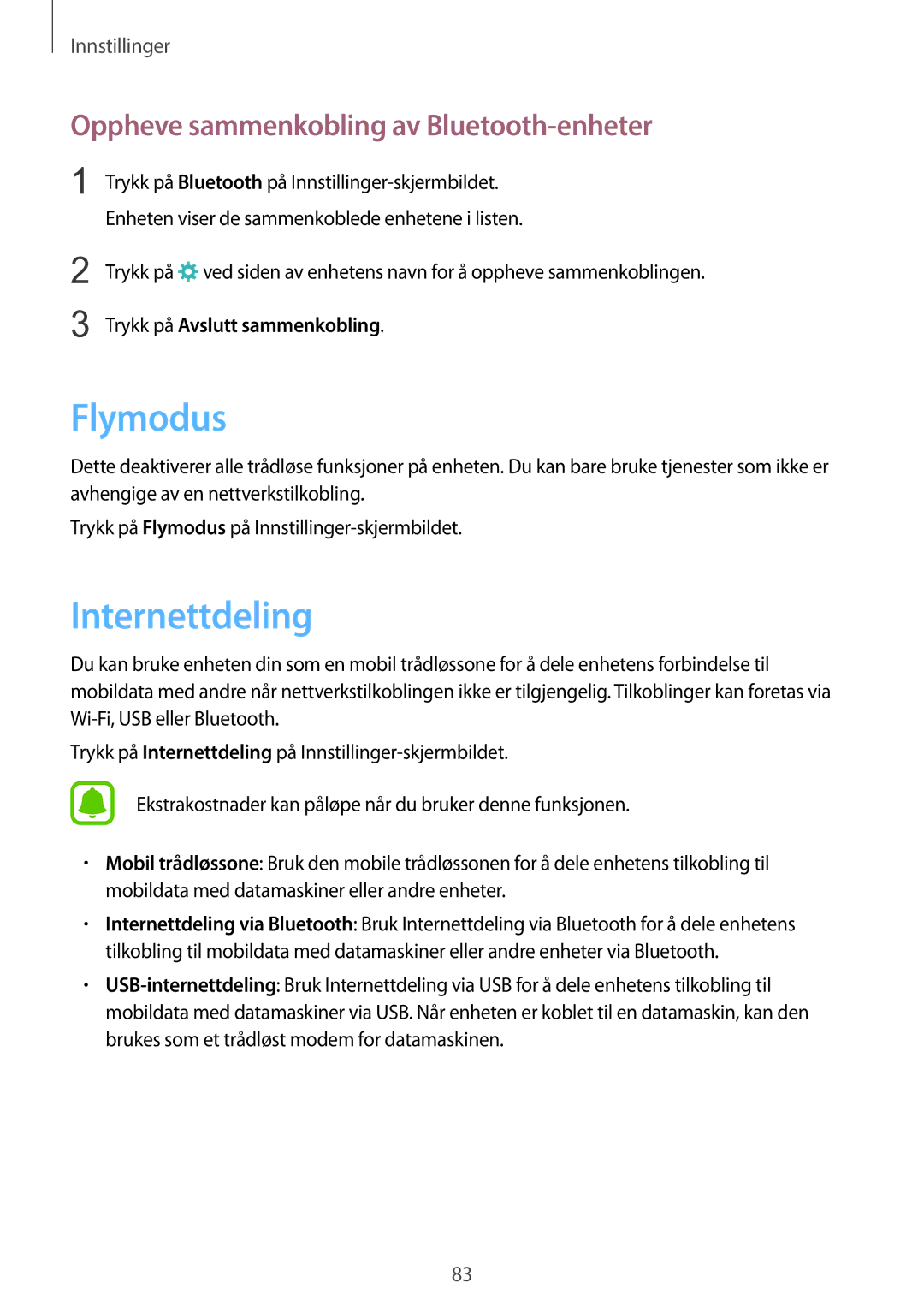 Samsung SM-T815NZWENEE manual Flymodus, Internettdeling, Oppheve sammenkobling av Bluetooth-enheter 
