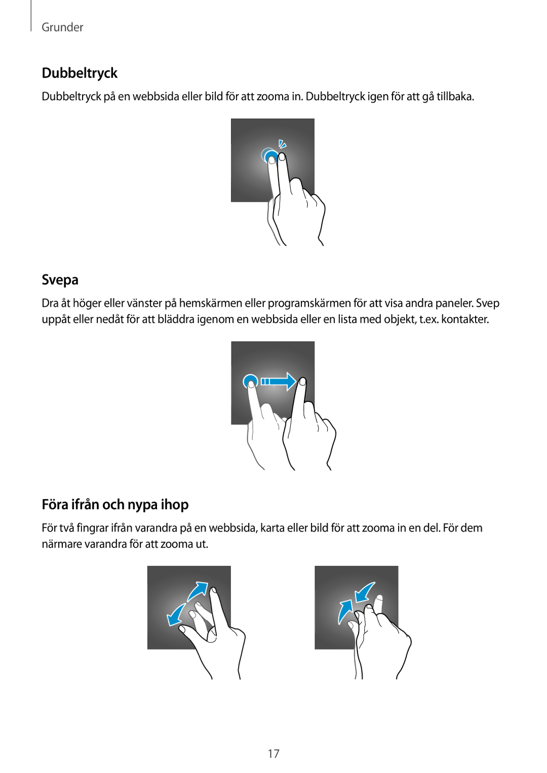 Samsung SM-T815NZWENEE manual Dubbeltryck, Svepa, Föra ifrån och nypa ihop 