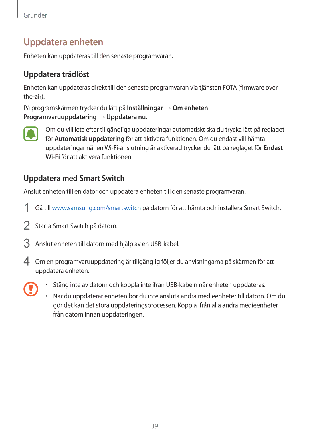 Samsung SM-T815NZWENEE manual Uppdatera enheten, Uppdatera trådlöst, Uppdatera med Smart Switch 