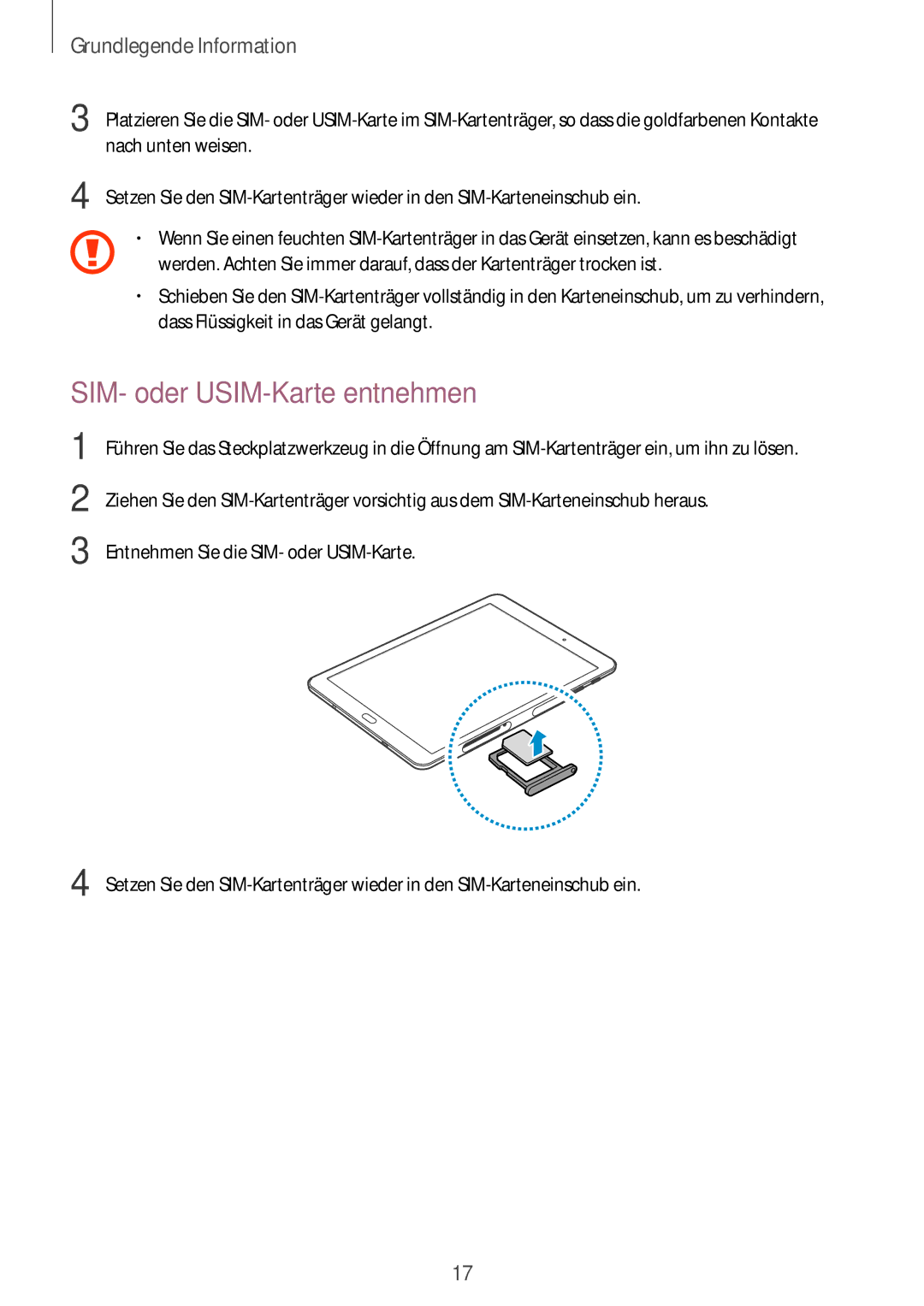 Samsung SM-T719NZKEDBT, SM-T819NZKEDBT, SM-T719NZWEDBT, SM-T819NZWEDBT SIM- oder USIM-Karte entnehmen, Nach unten weisen 