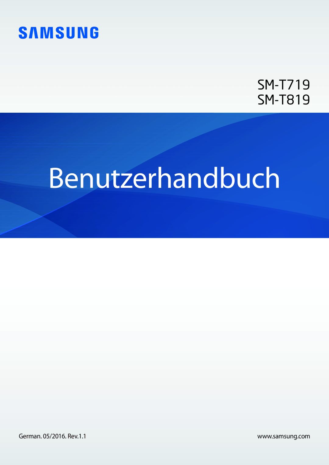 Samsung SM-T719NZKEDBT, SM-T819NZKEDBT, SM-T719NZWEDBT, SM-T819NZWEDBT manual Benutzerhandbuch, German /2016. Rev.1.1 