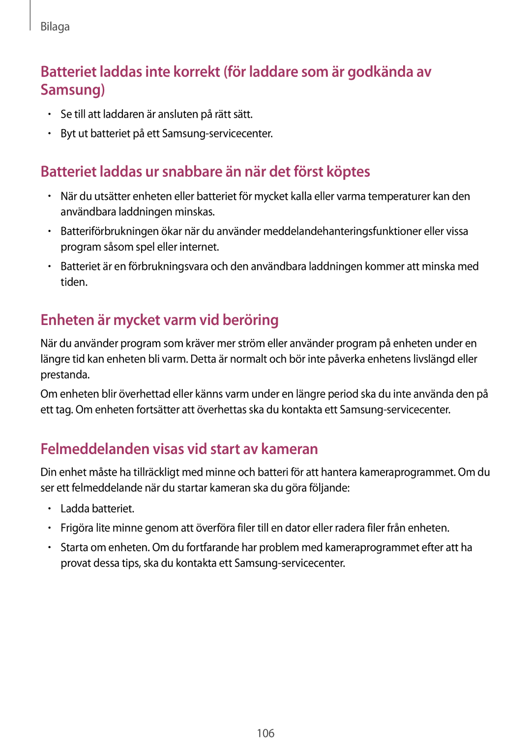 Samsung SM-T819NZKENEE, SM-T819NZWENEE manual Batteriet laddas ur snabbare än när det först köptes 