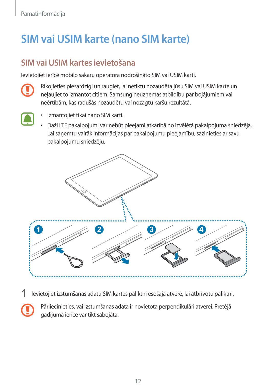 Samsung SM-T819NZKESEB, SM-T819NZWESEB manual SIM vai Usim karte nano SIM karte, SIM vai Usim kartes ievietošana 