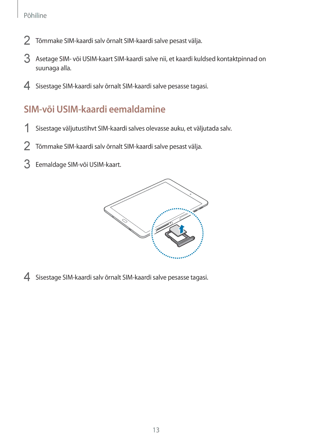 Samsung SM-T819NZWESEB, SM-T819NZKESEB manual SIM-või USIM-kaardi eemaldamine 