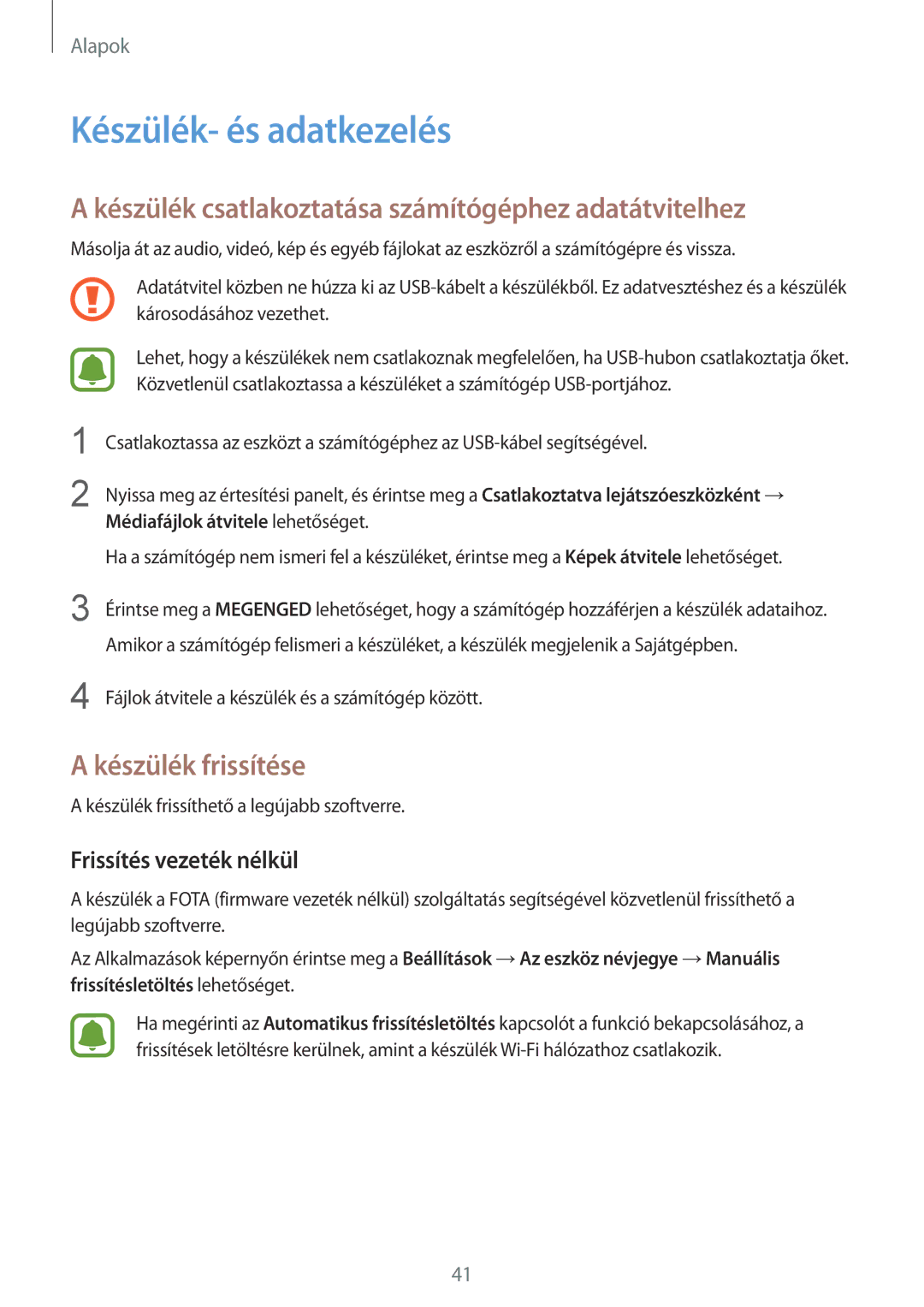 Samsung SM-T719NZKEXEH, SM-T819NZWEXEH Készülék- és adatkezelés, Készülék csatlakoztatása számítógéphez adatátvitelhez 