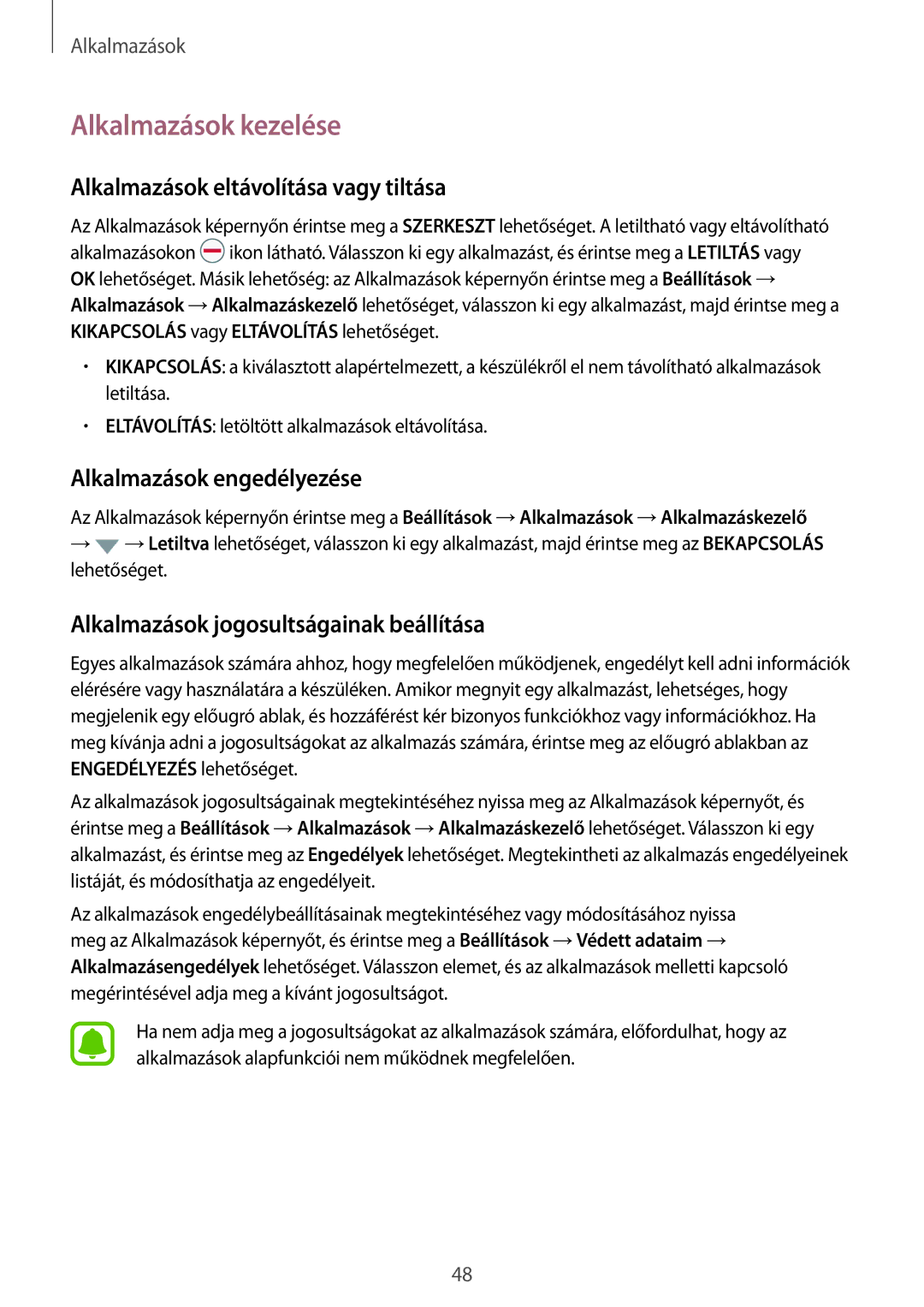 Samsung SM-T819NZWEXEH manual Alkalmazások kezelése, Alkalmazások eltávolítása vagy tiltása, Alkalmazások engedélyezése 