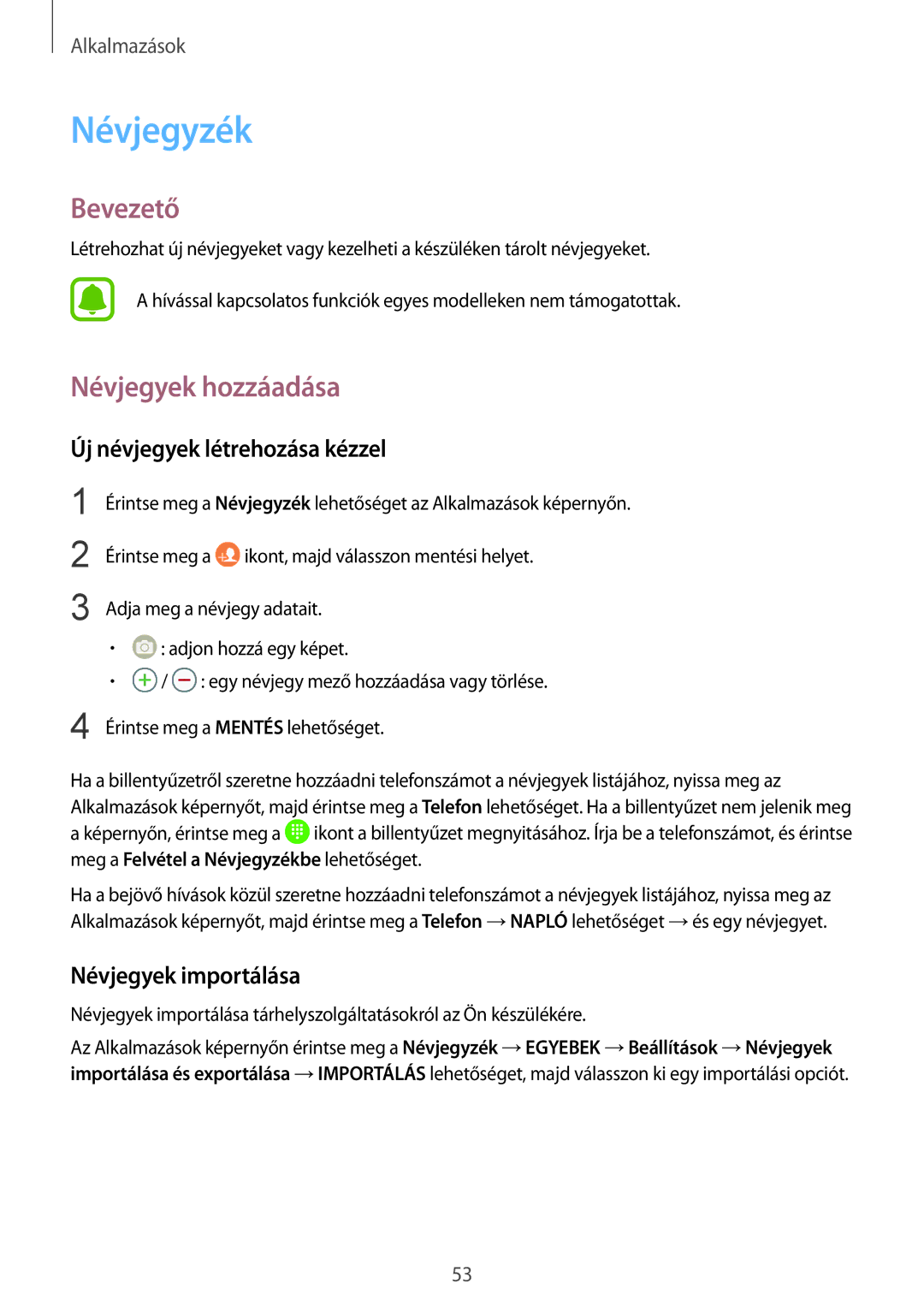 Samsung SM-T719NZKEXEH manual Névjegyzék, Névjegyek hozzáadása, Új névjegyek létrehozása kézzel, Névjegyek importálása 