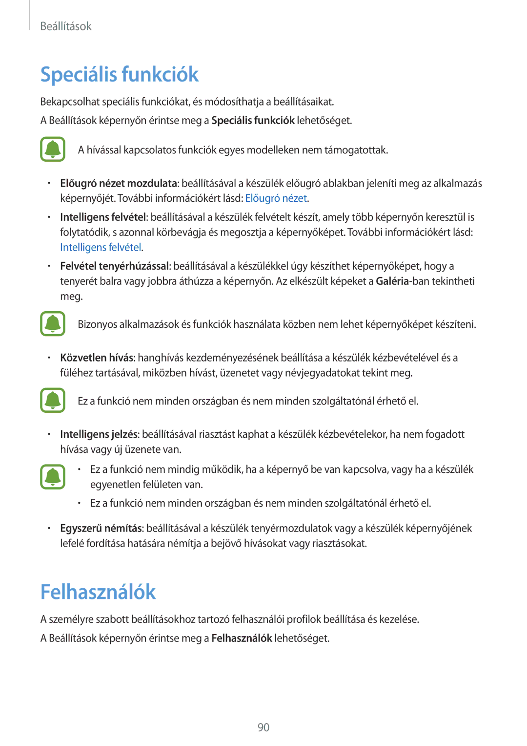 Samsung SM-T719NZWEXEH, SM-T819NZWEXEH, SM-T719NZKEXEH, SM-T819NZKEXEH manual Speciális funkciók, Felhasználók 