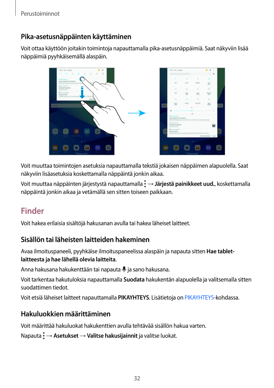 Samsung SM-T820NZKANEE manual Finder, Pika-asetusnäppäinten käyttäminen, Sisällön tai läheisten laitteiden hakeminen 