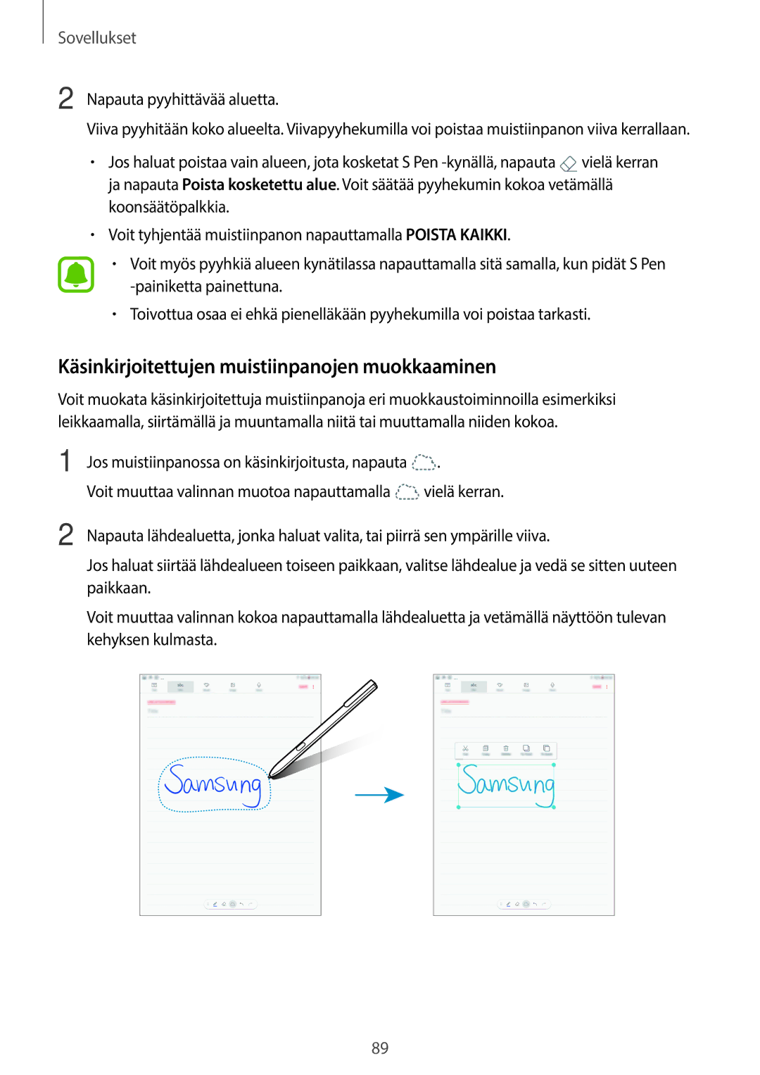 Samsung SM-T820NZSANEE, SM-T820NZKANEE manual Käsinkirjoitettujen muistiinpanojen muokkaaminen, Napauta pyyhittävää aluetta 