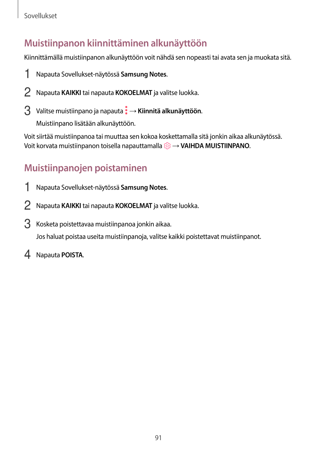 Samsung SM-T820NZSANEE, SM-T820NZKANEE manual Muistiinpanon kiinnittäminen alkunäyttöön, Muistiinpanojen poistaminen 