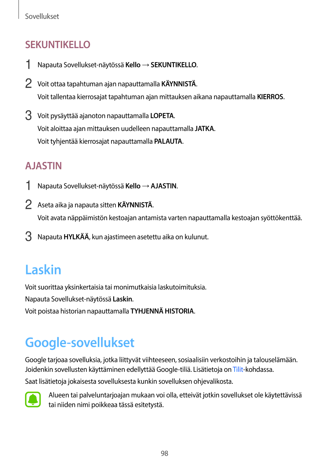 Samsung SM-T820NZKANEE, SM-T820NZSANEE Laskin, Google-sovellukset, Napauta HYLKÄÄ, kun ajastimeen asetettu aika on kulunut 