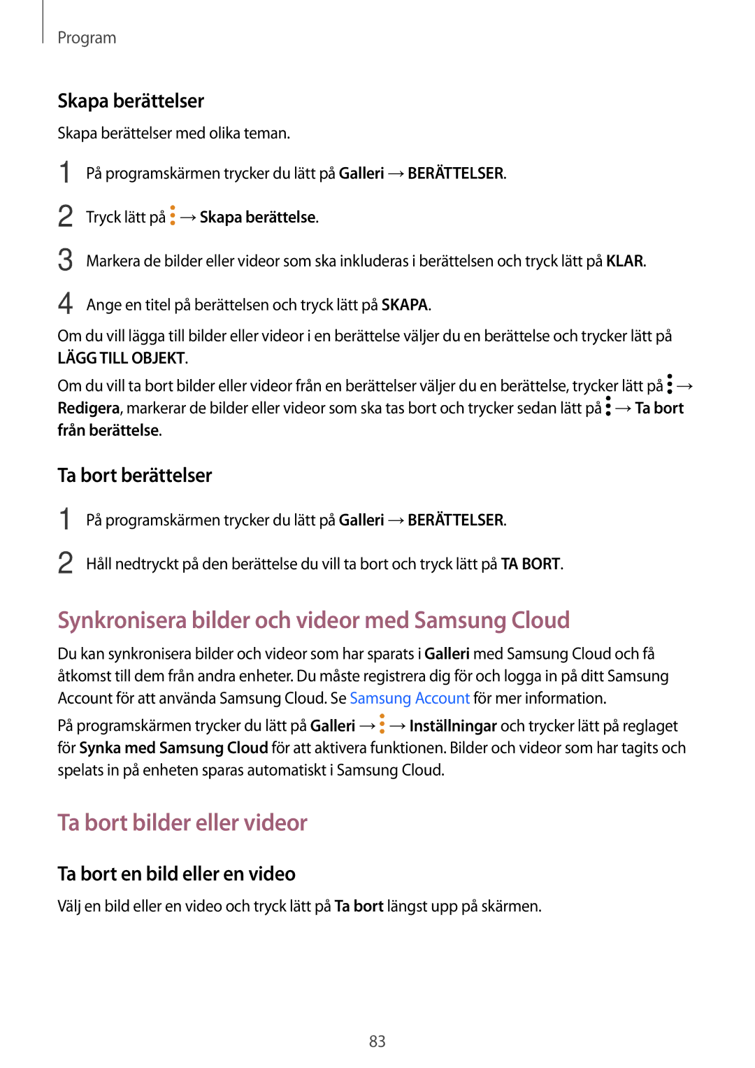 Samsung SM-T820NZSANEE Synkronisera bilder och videor med Samsung Cloud, Ta bort bilder eller videor, Skapa berättelser 