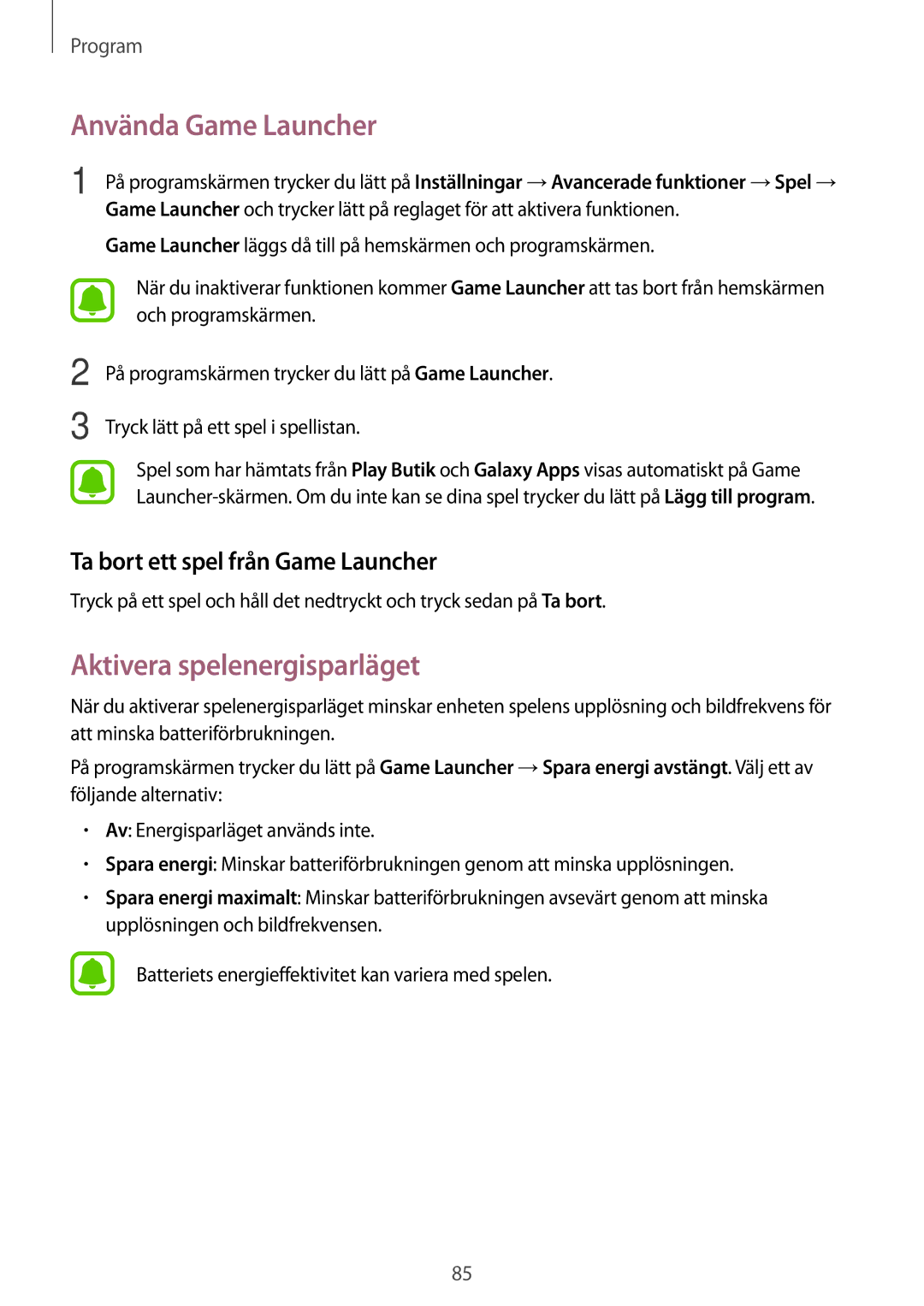 Samsung SM-T820NZSANEE manual Använda Game Launcher, Aktivera spelenergisparläget, Ta bort ett spel från Game Launcher 