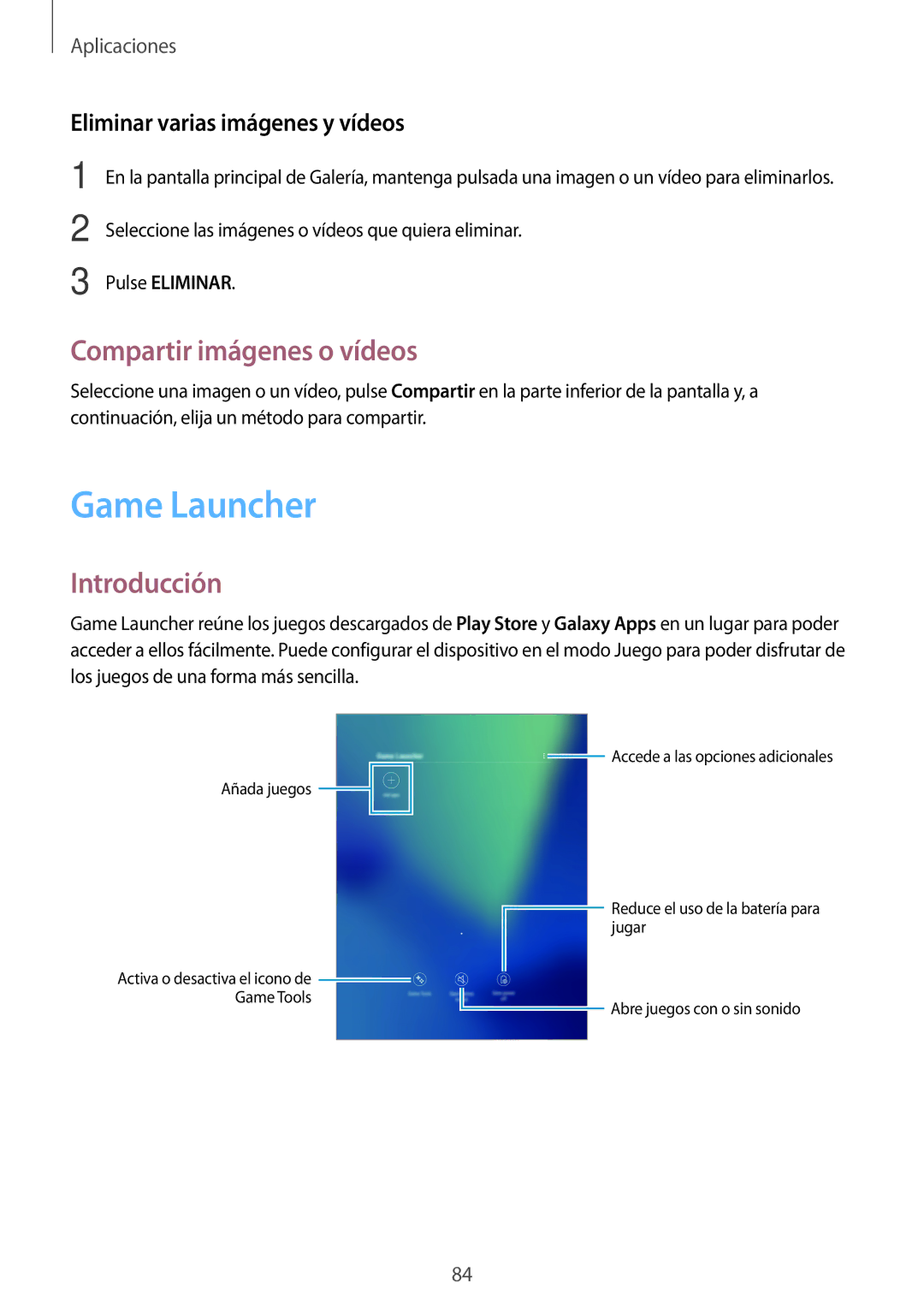 Samsung SM-T820NZKAPHE manual Game Launcher, Compartir imágenes o vídeos, Eliminar varias imágenes y vídeos, Pulse Eliminar 