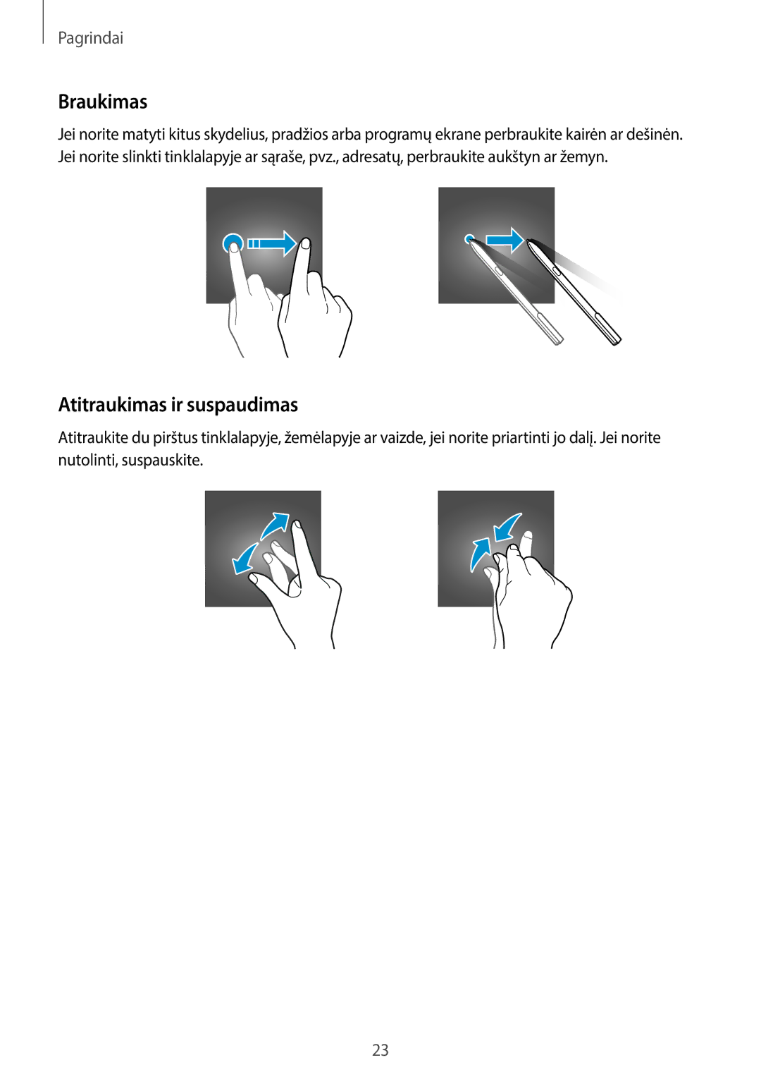 Samsung SM-T820NZKASEB manual Braukimas, Atitraukimas ir suspaudimas 