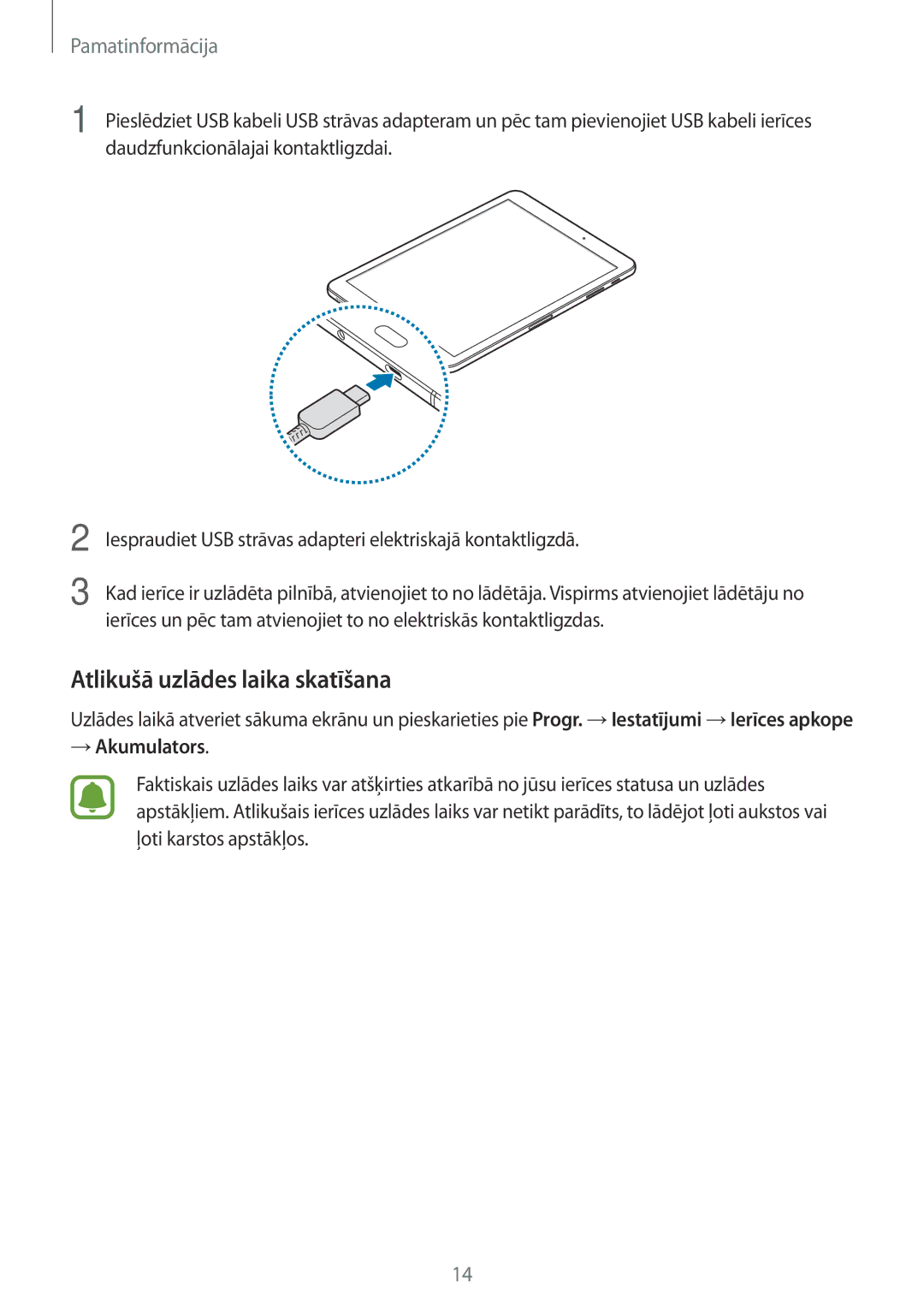 Samsung SM-T820NZKASEB manual Atlikušā uzlādes laika skatīšana, → Akumulators 