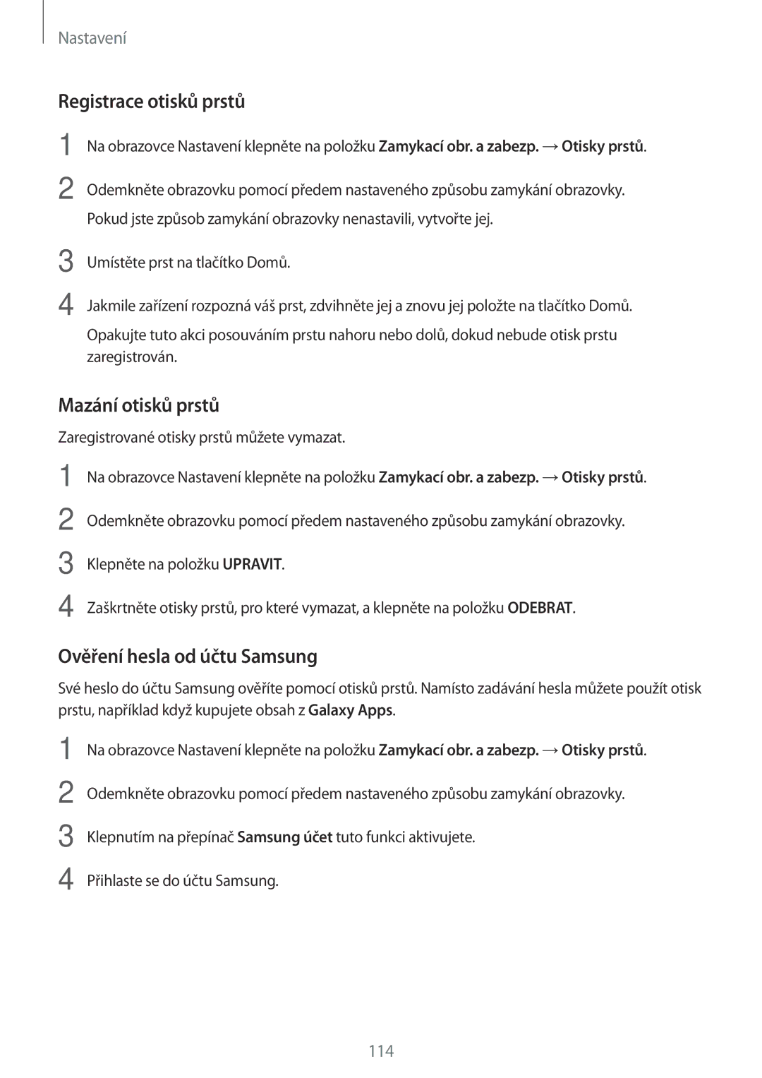 Samsung SM-T820NZKAXEH, SM-T820NZKAXSK manual Registrace otisků prstů, Mazání otisků prstů, Ověření hesla od účtu Samsung 