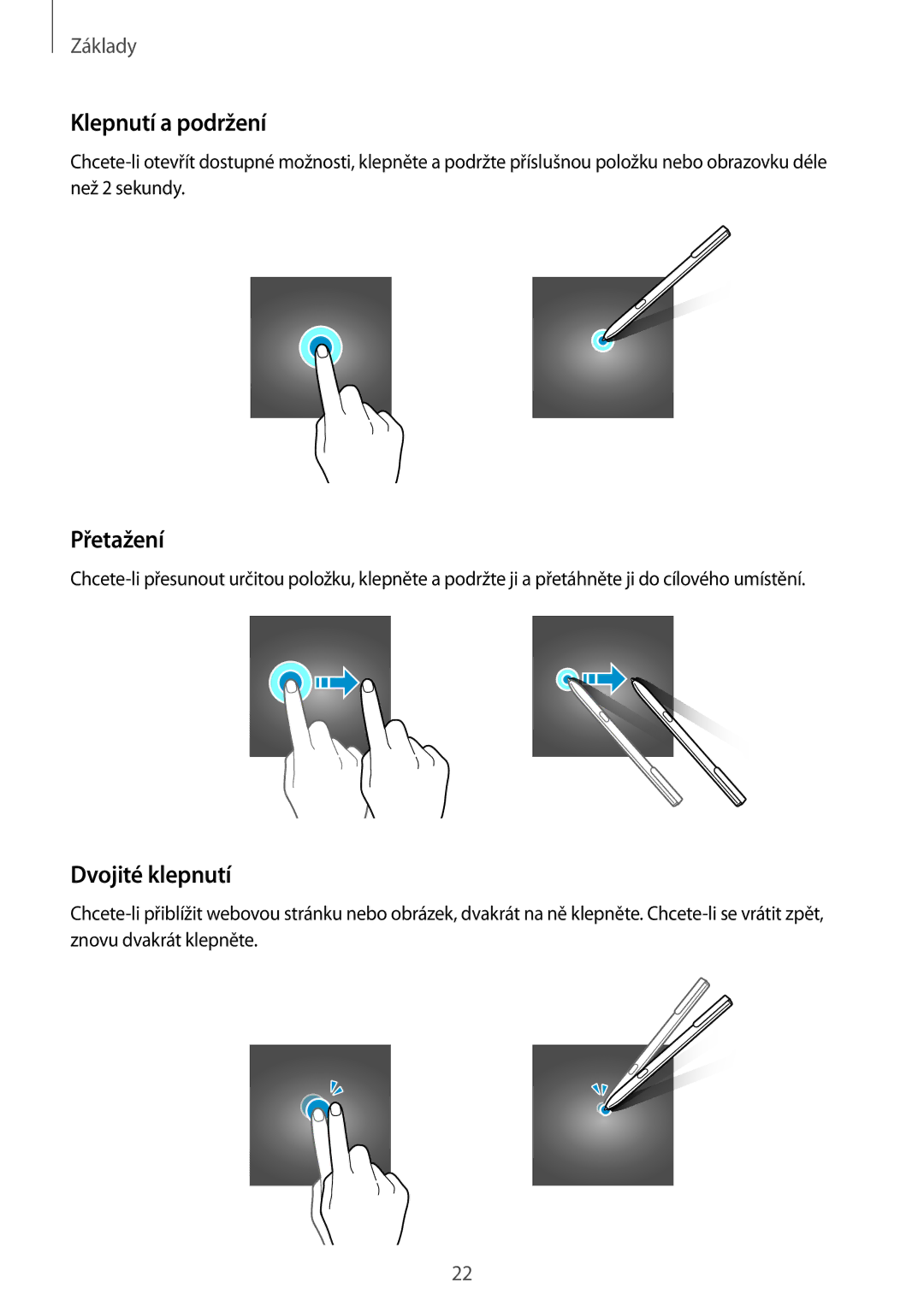 Samsung SM-T820NZKAAUT, SM-T820NZKAXSK, SM-T820NZSAXSK, SM-T820NZSAXEZ manual Klepnutí a podržení, Přetažení, Dvojité klepnutí 
