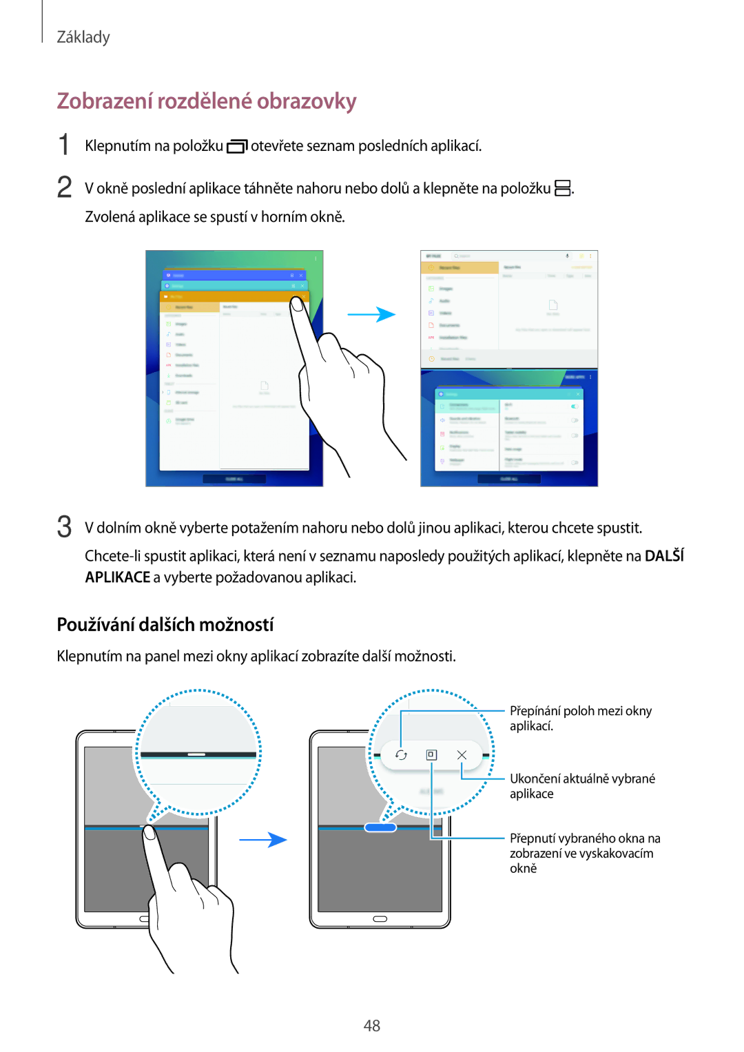 Samsung SM-T820NZSAXEH, SM-T820NZKAXSK, SM-T820NZSAXSK manual Zobrazení rozdělené obrazovky, Používání dalších možností 
