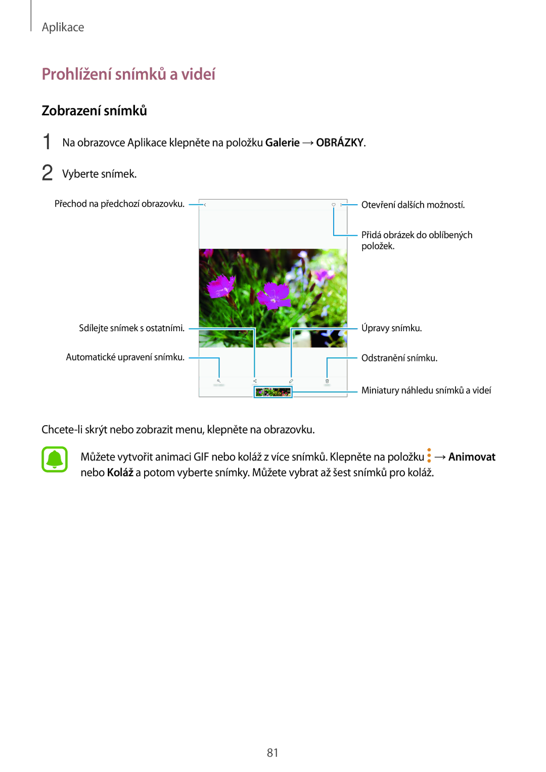 Samsung SM-T820NZKAXSK, SM-T820NZSAXSK, SM-T820NZSAXEZ, SM-T820NZSAXEH manual Prohlížení snímků a videí, Zobrazení snímků 