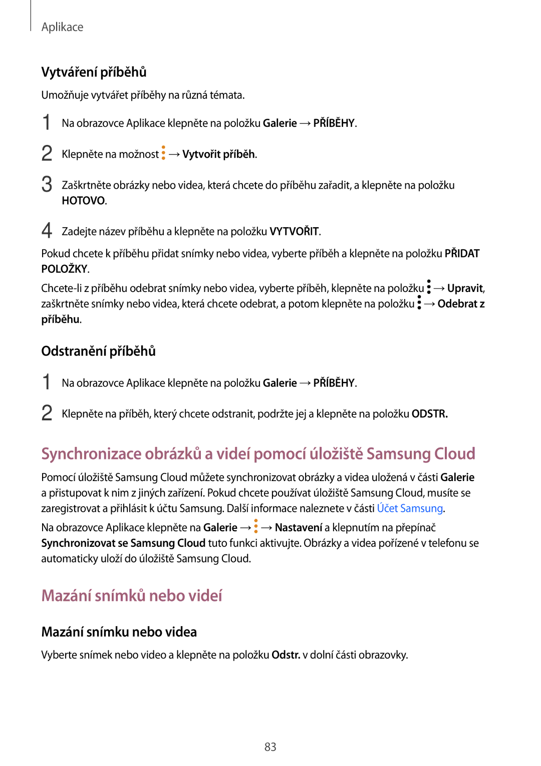 Samsung SM-T820NZSAXEZ manual Mazání snímků nebo videí, Vytváření příběhů, Odstranění příběhů, Mazání snímku nebo videa 