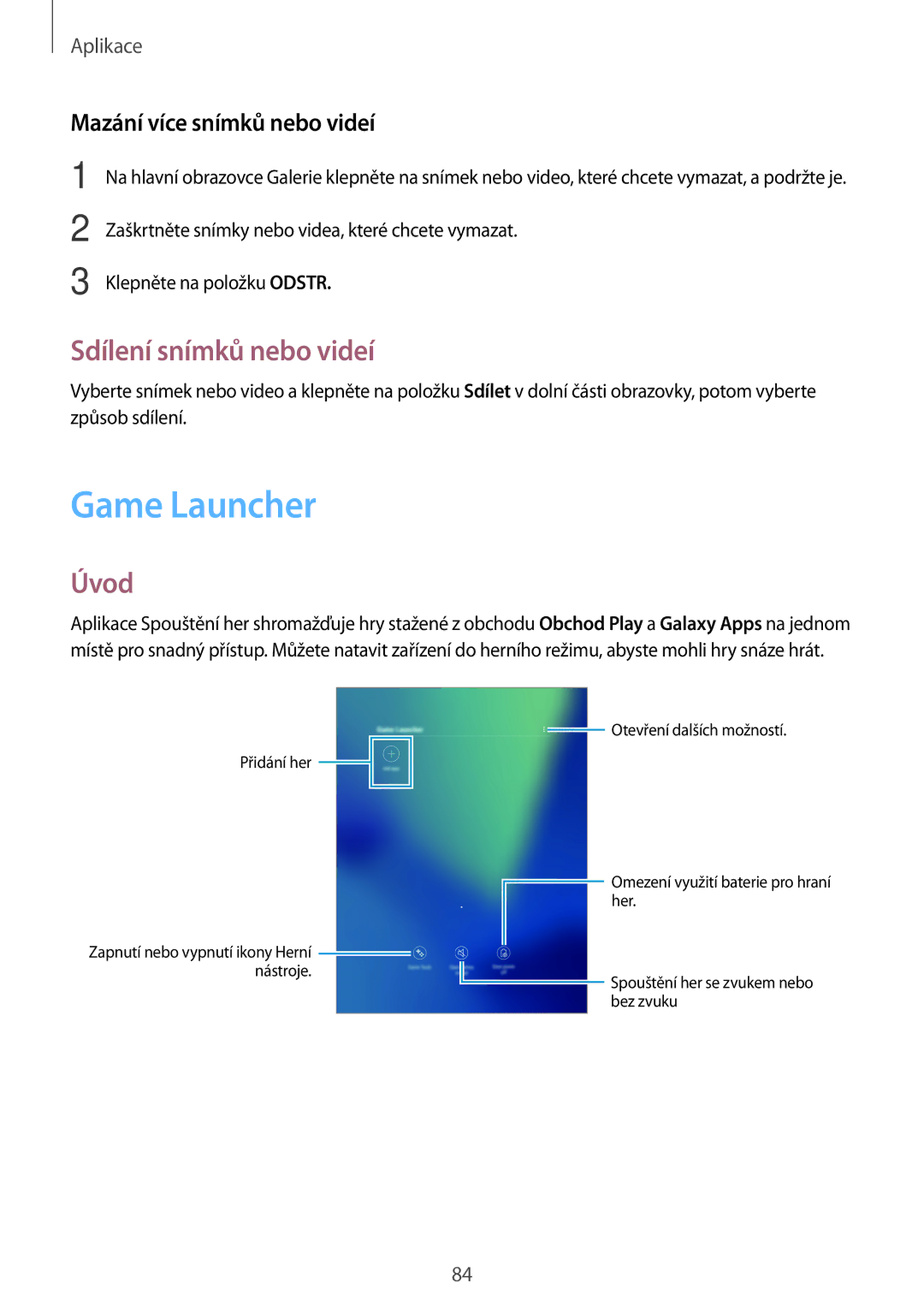 Samsung SM-T820NZSAXEH, SM-T820NZKAXSK manual Game Launcher, Sdílení snímků nebo videí, Mazání více snímků nebo videí 